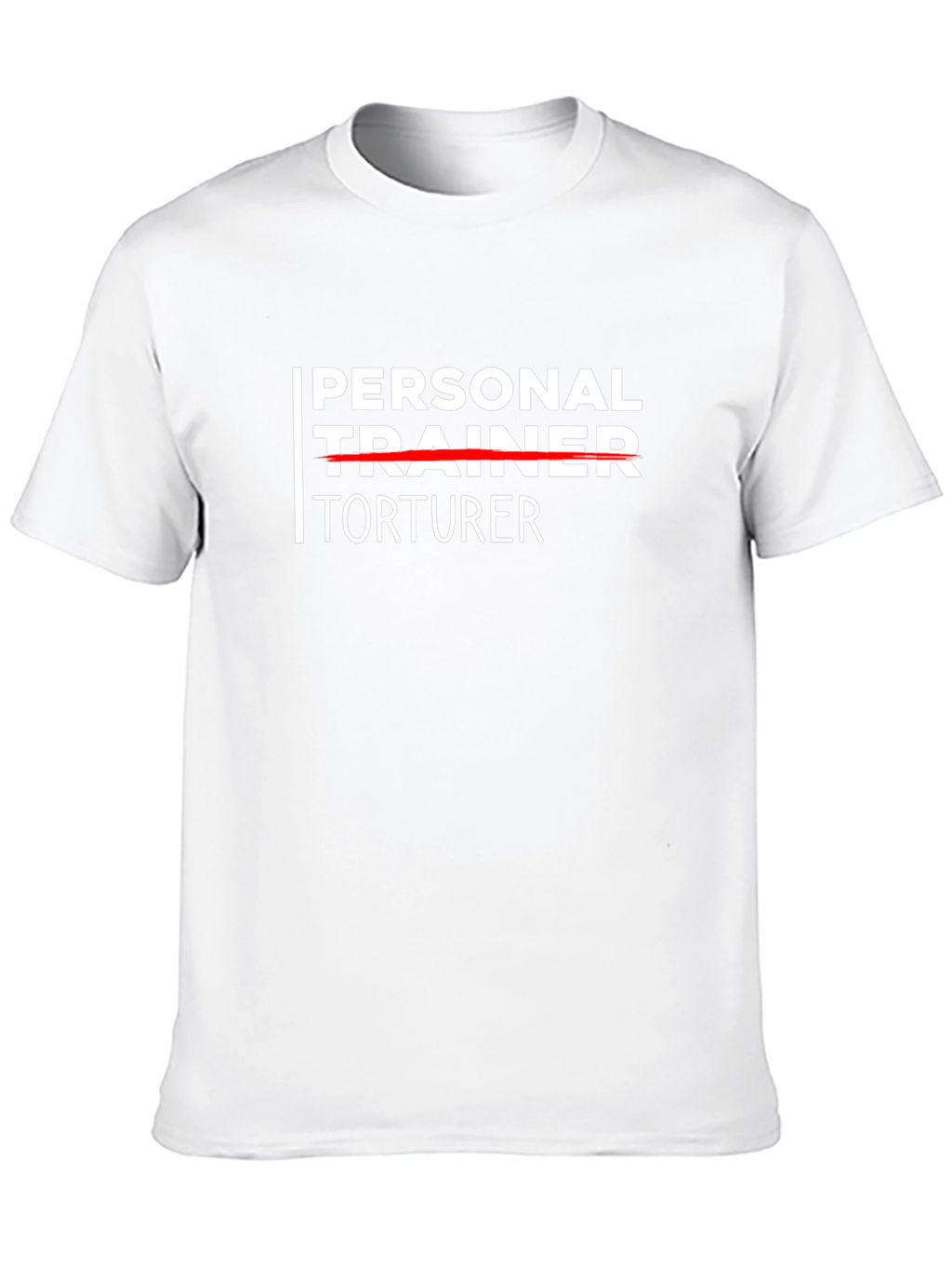 Personal Trainer Torturer Funny Workout T-Shirt