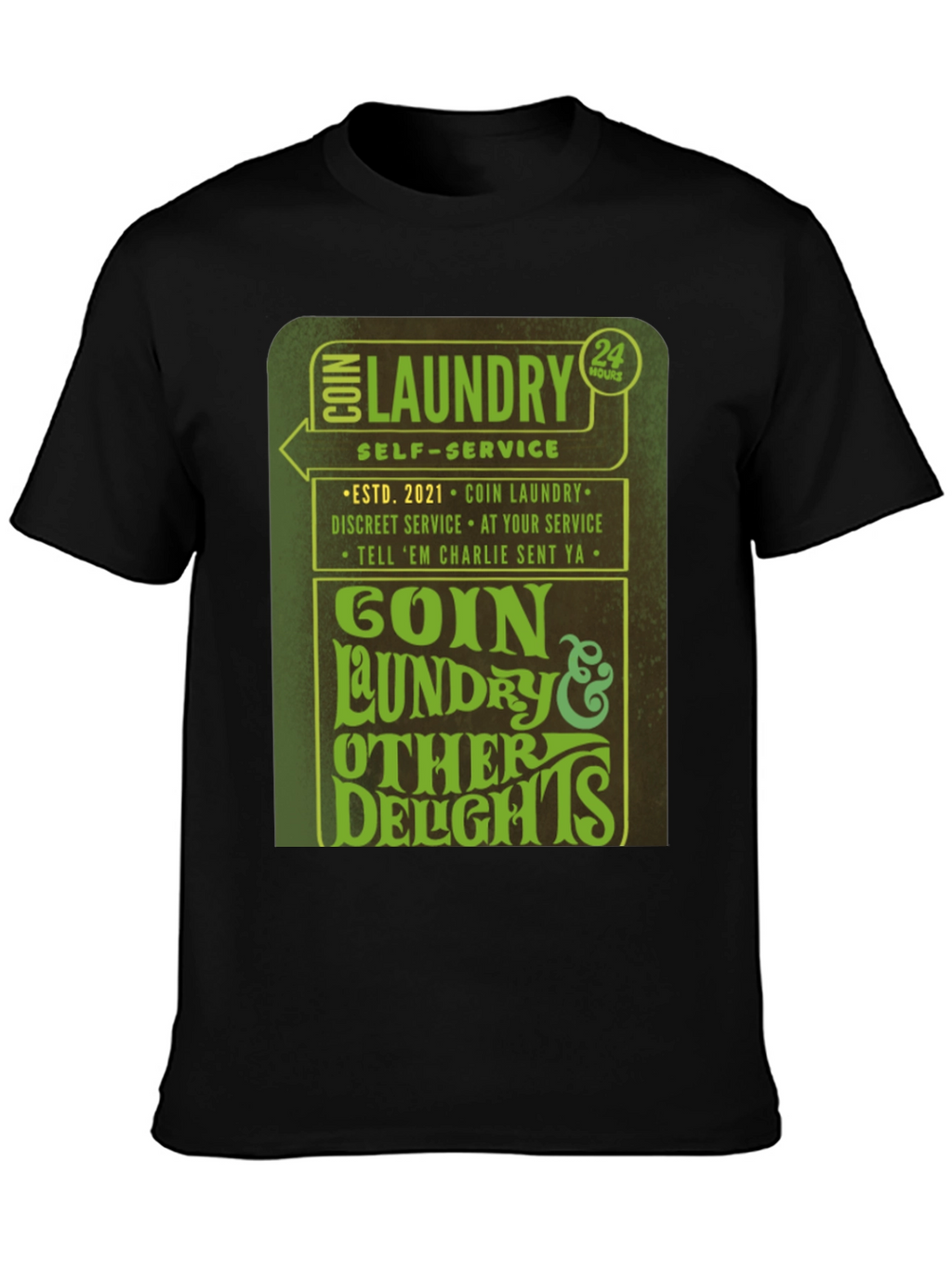 Goin Laundry T-Shirt - 24 Hour Service Novelty Tee