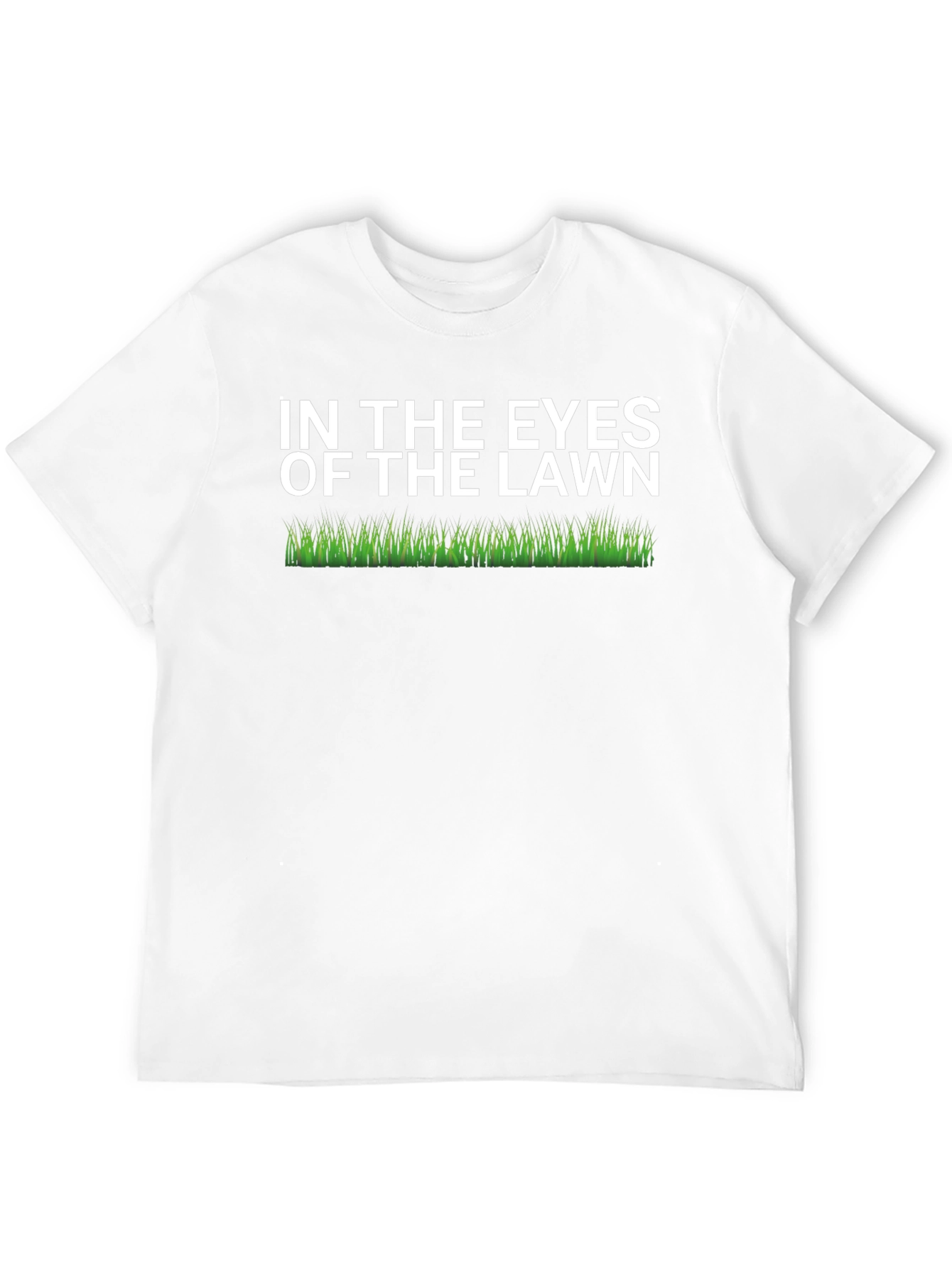 In The Eyes Of The Lawn Funny Graphic T-Shirt