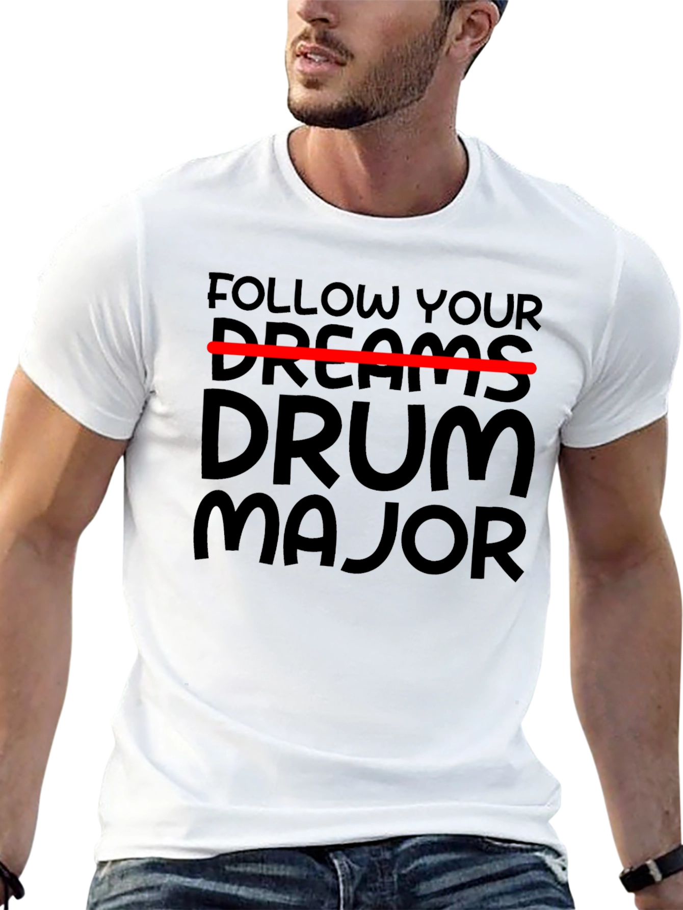 Follow Your Dreams Drum Major Black T-Shirt