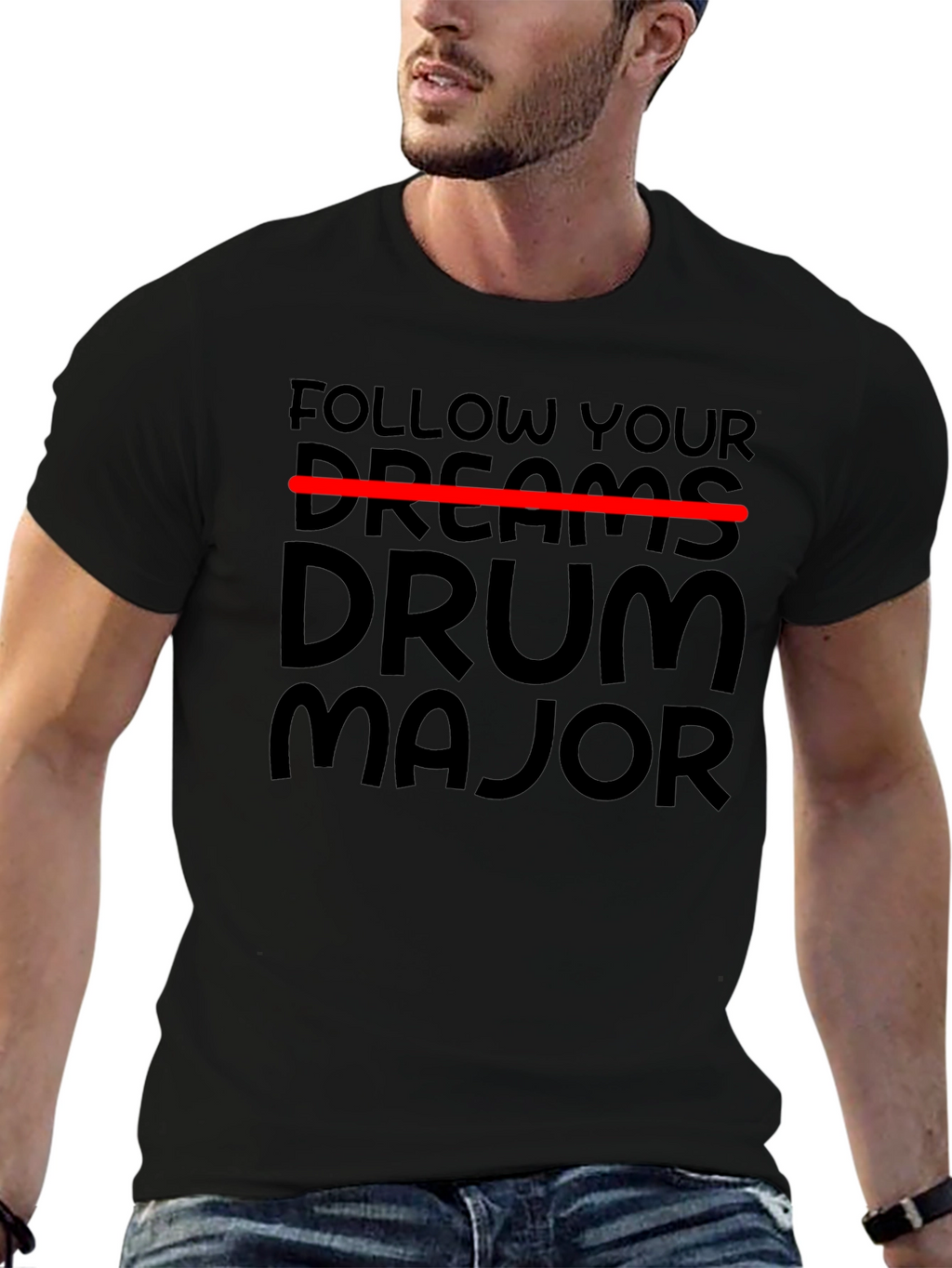 Follow Your Dreams Drum Major Black T-Shirt