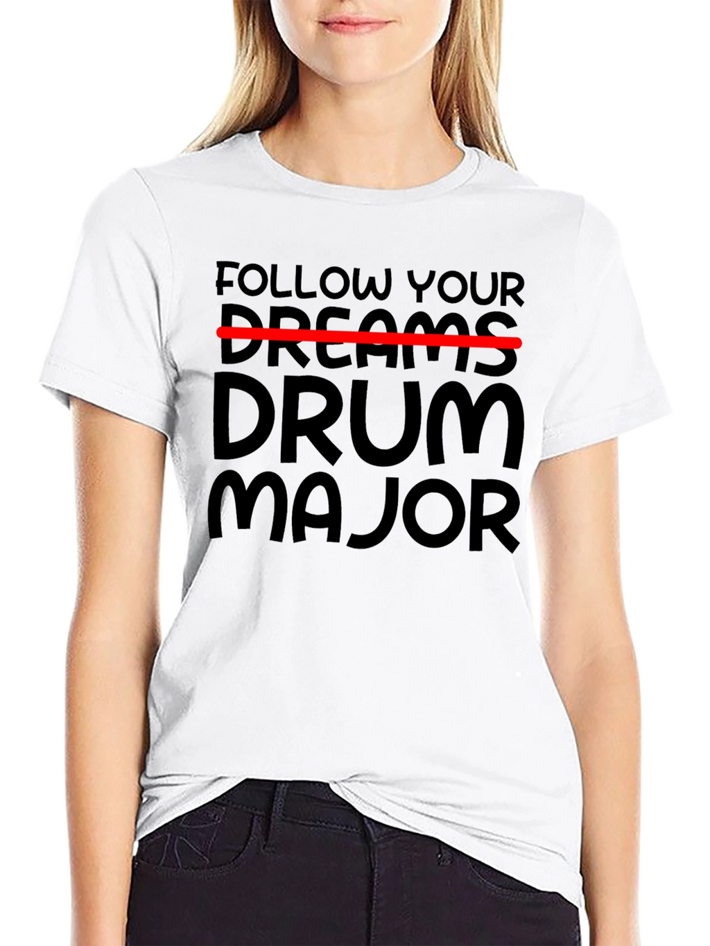 Follow Your Dreams Drum Major Black T-Shirt