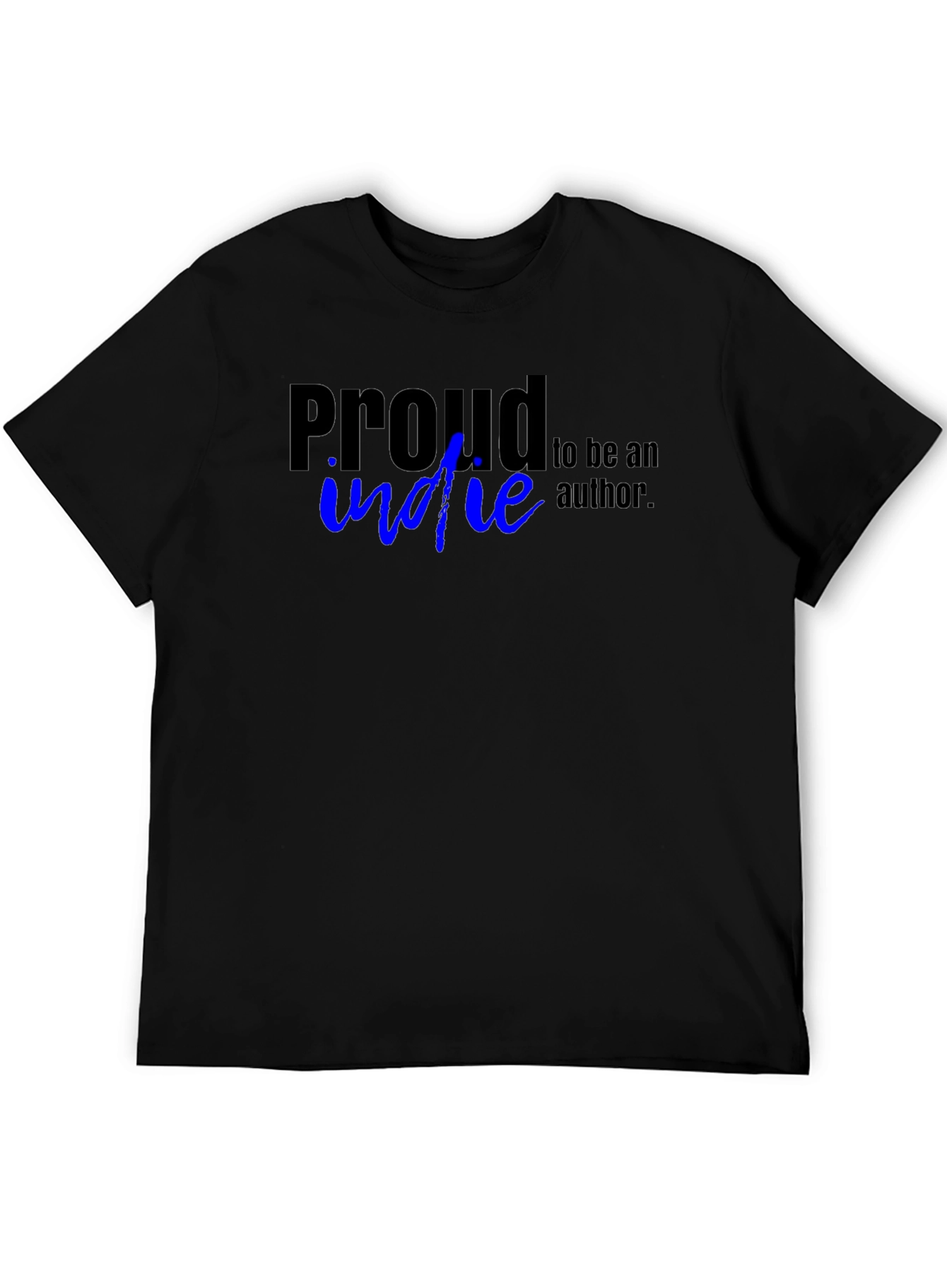 Proud Indie Author T-Shirt