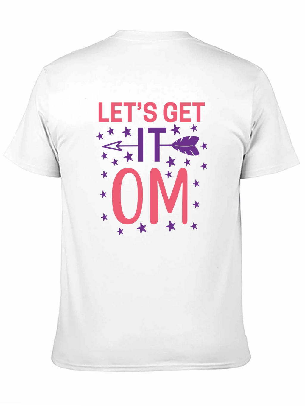 Lets Get It Om T-Shirt