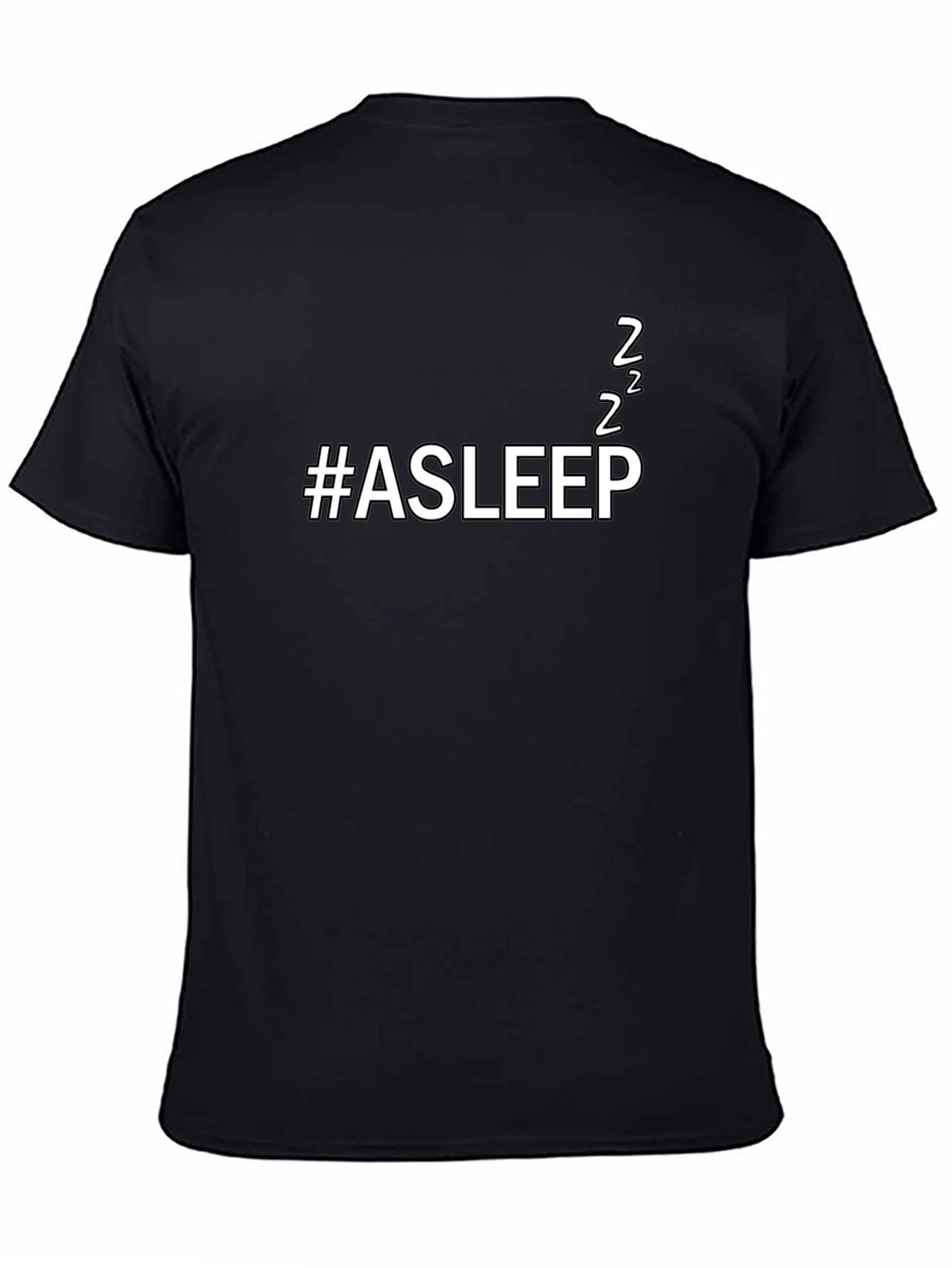 #Asleep Funny Unisex Black T-Shirt