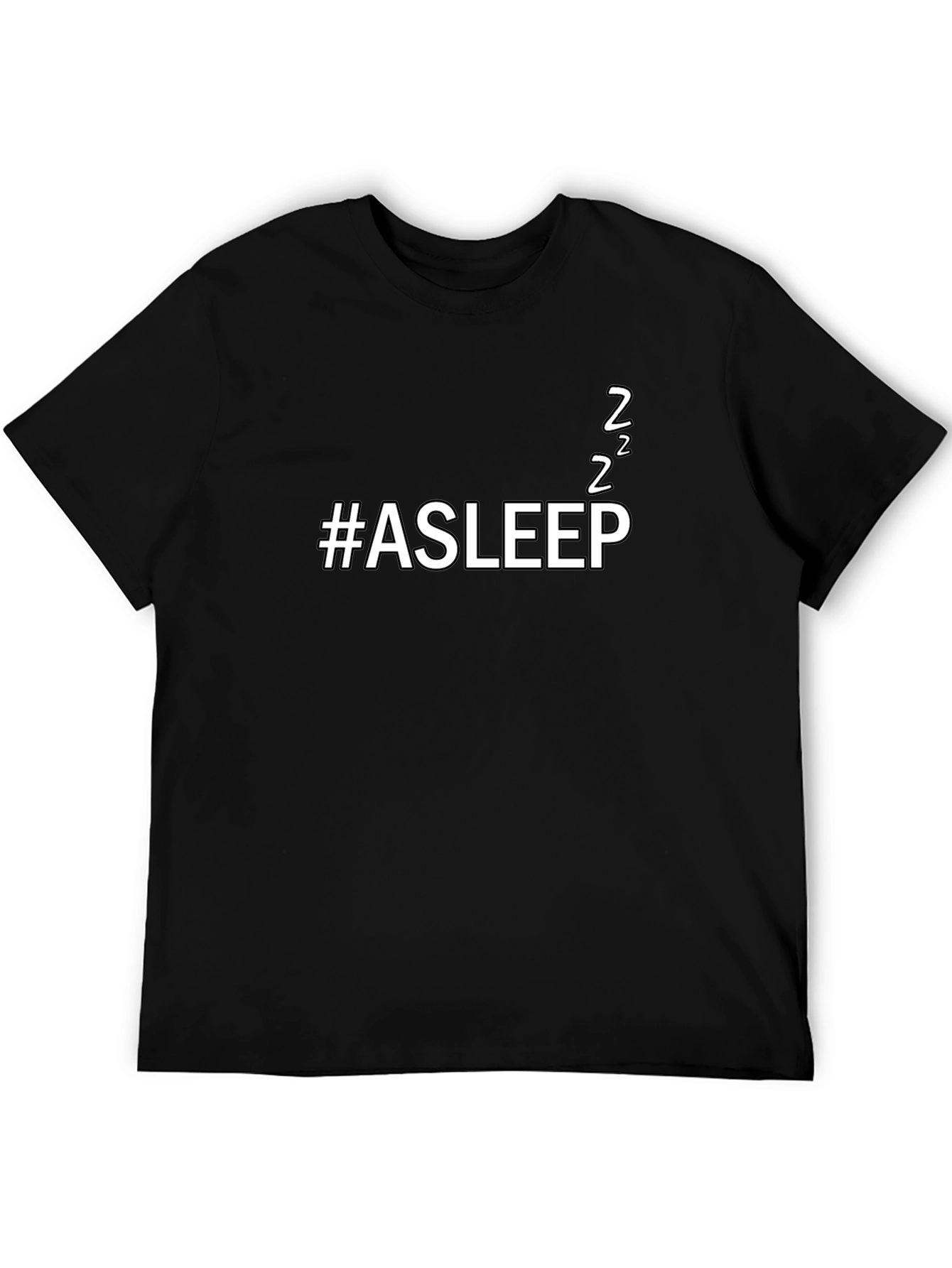 #Asleep Funny Unisex Black T-Shirt