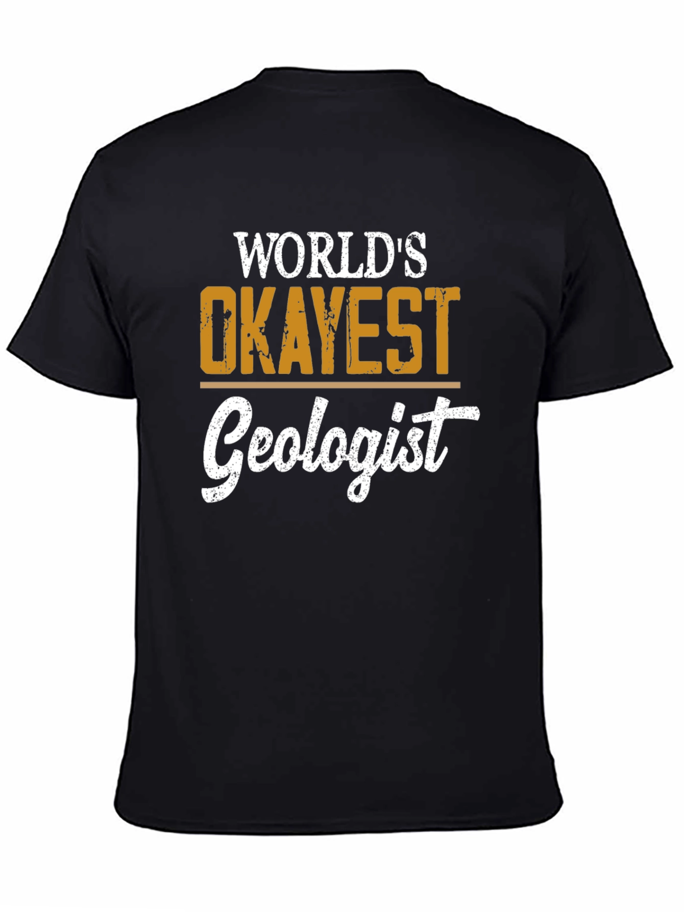Worlds Okayest Geologist Black T-Shirt