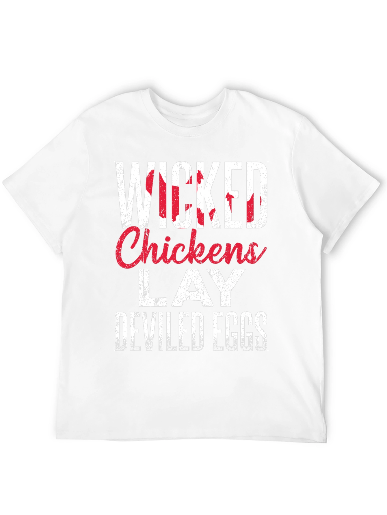 Wicked Chickens Lay Deviled Eggs T-Shirt