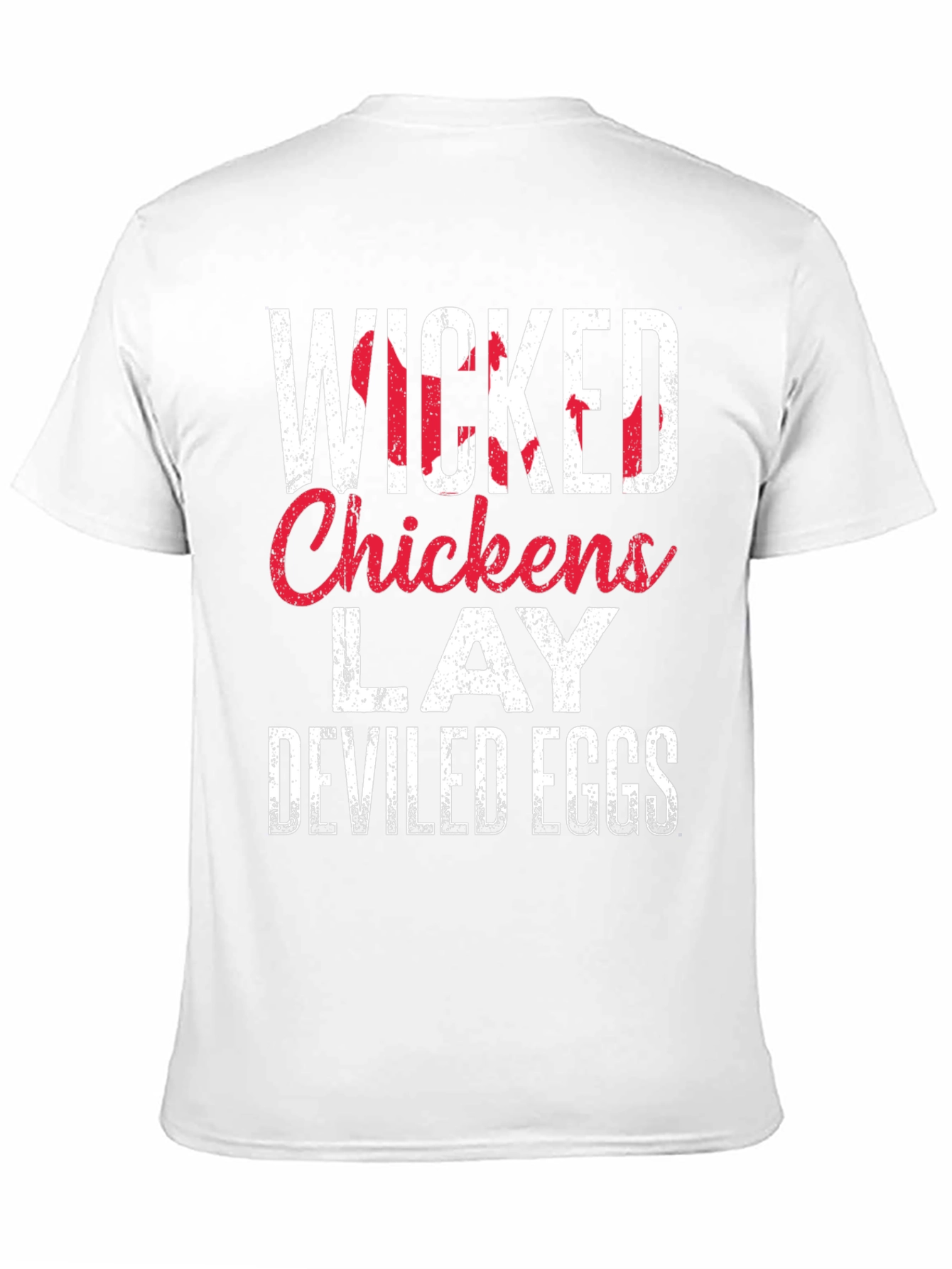 Wicked Chickens Lay Deviled Eggs T-Shirt