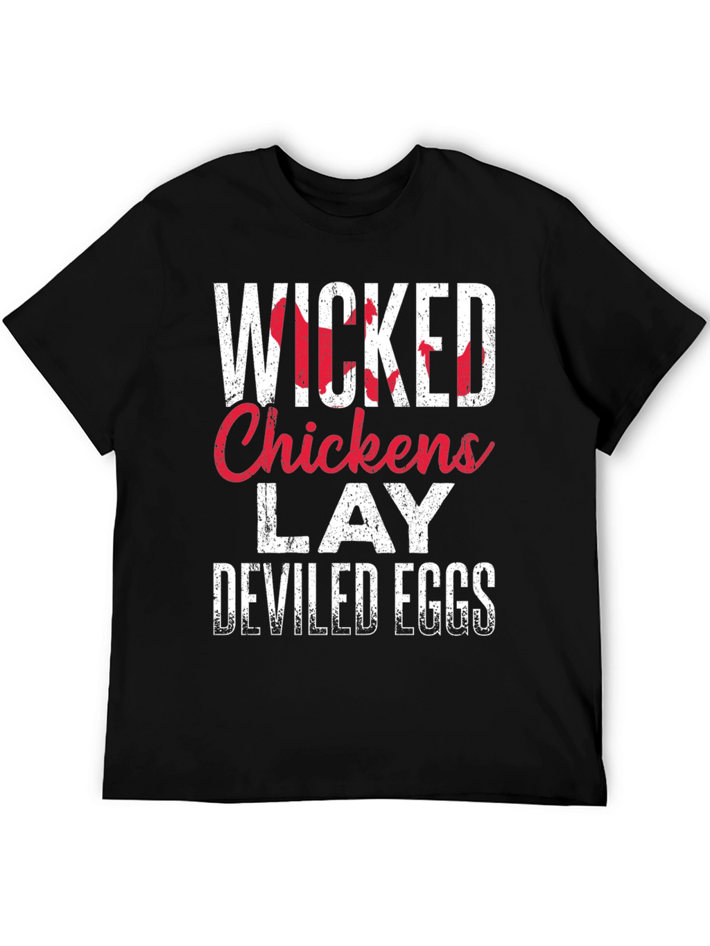 Wicked Chickens Lay Deviled Eggs T-Shirt