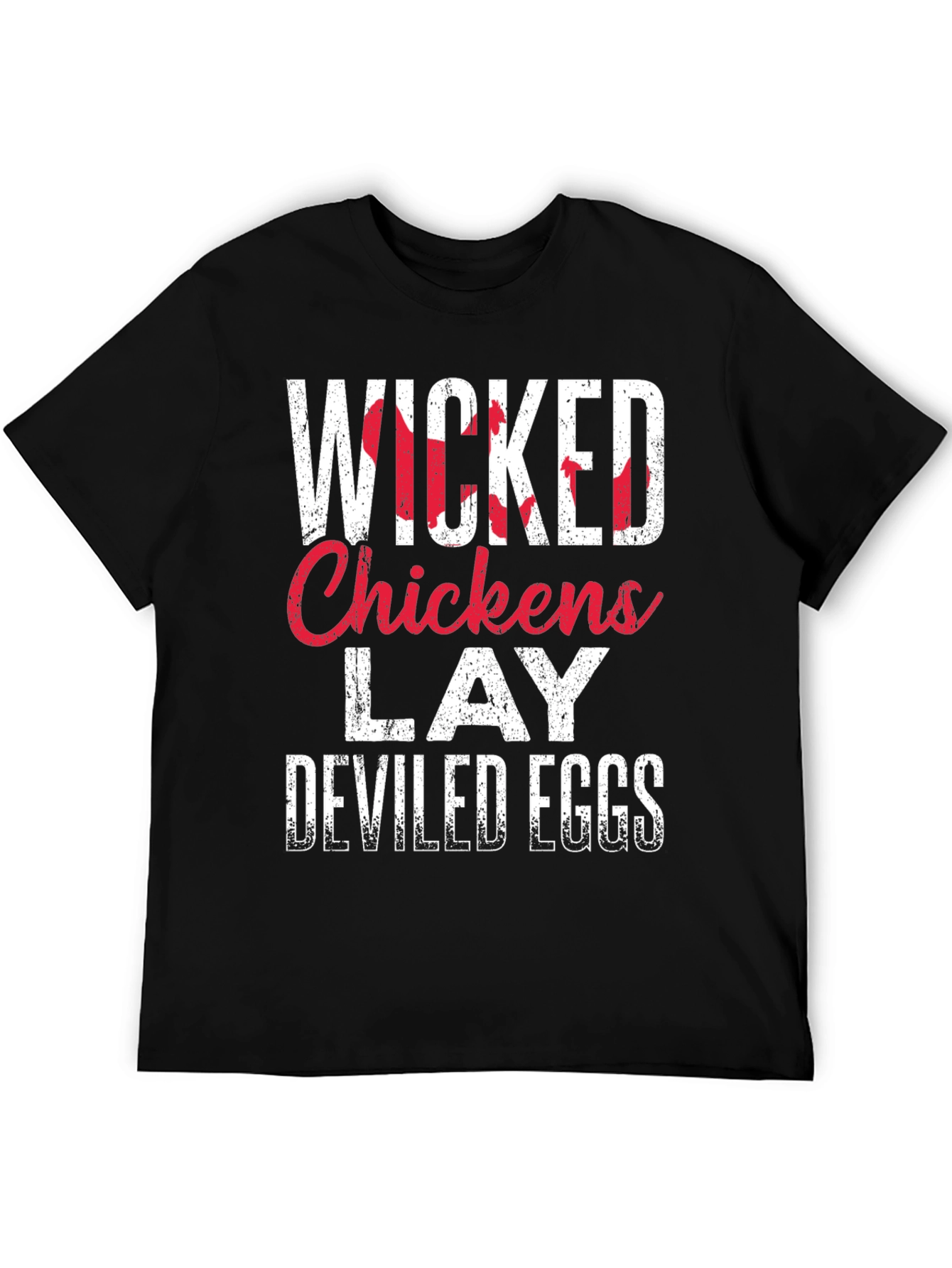 Wicked Chickens Lay Deviled Eggs T-Shirt