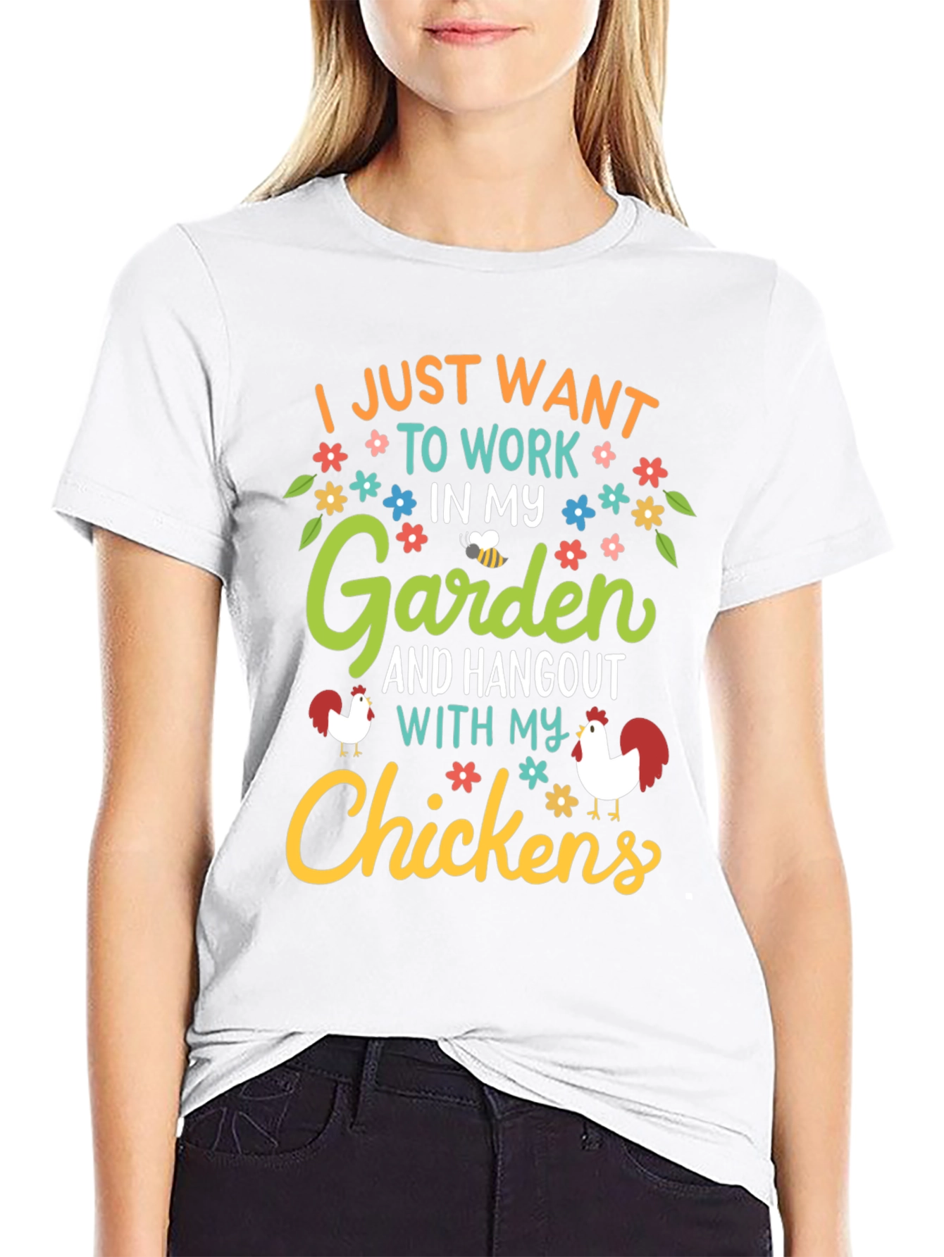 Garden & Chickens Graphic Tee - Work in My Garden T-Shirt