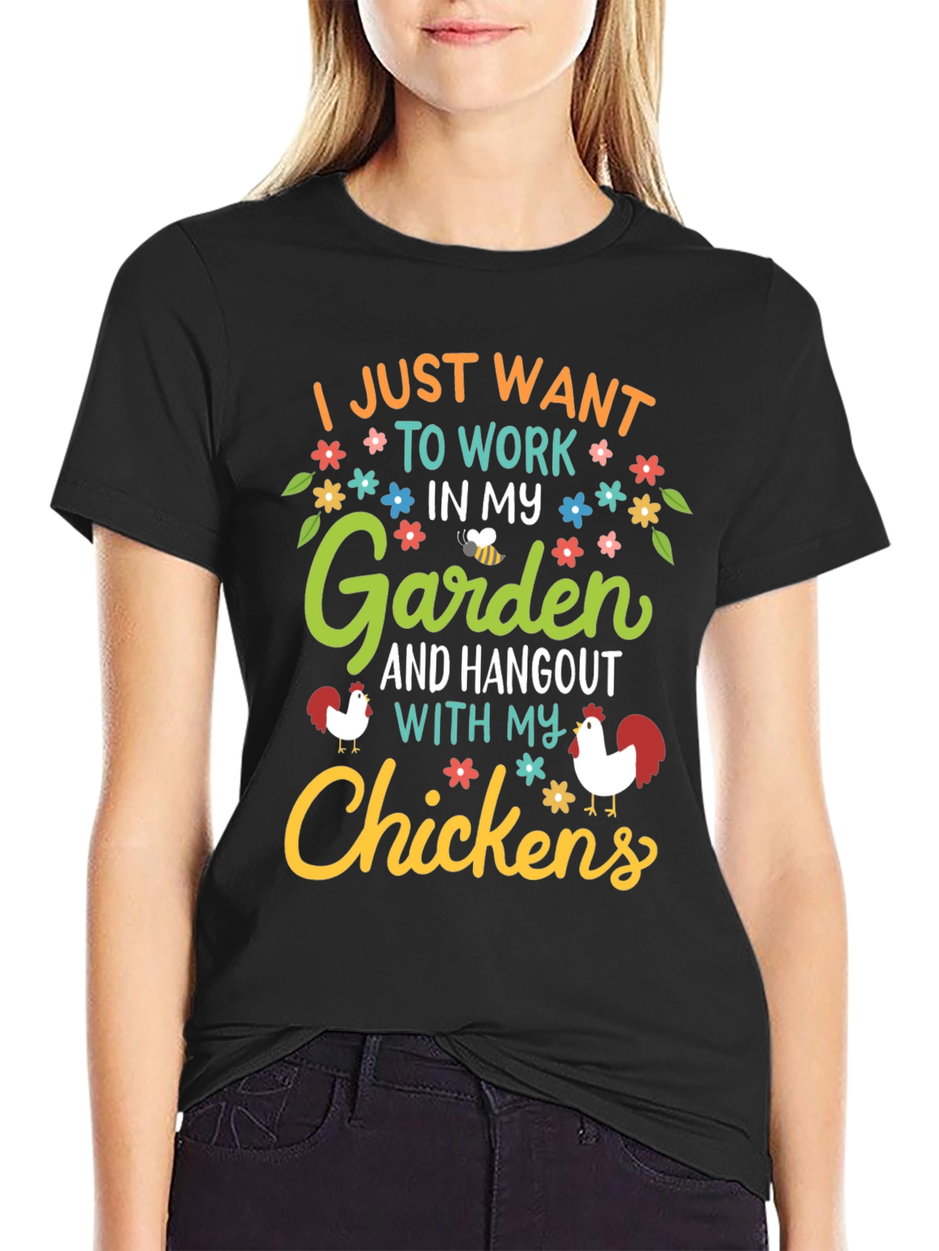 Garden & Chickens Graphic Tee - Work in My Garden T-Shirt
