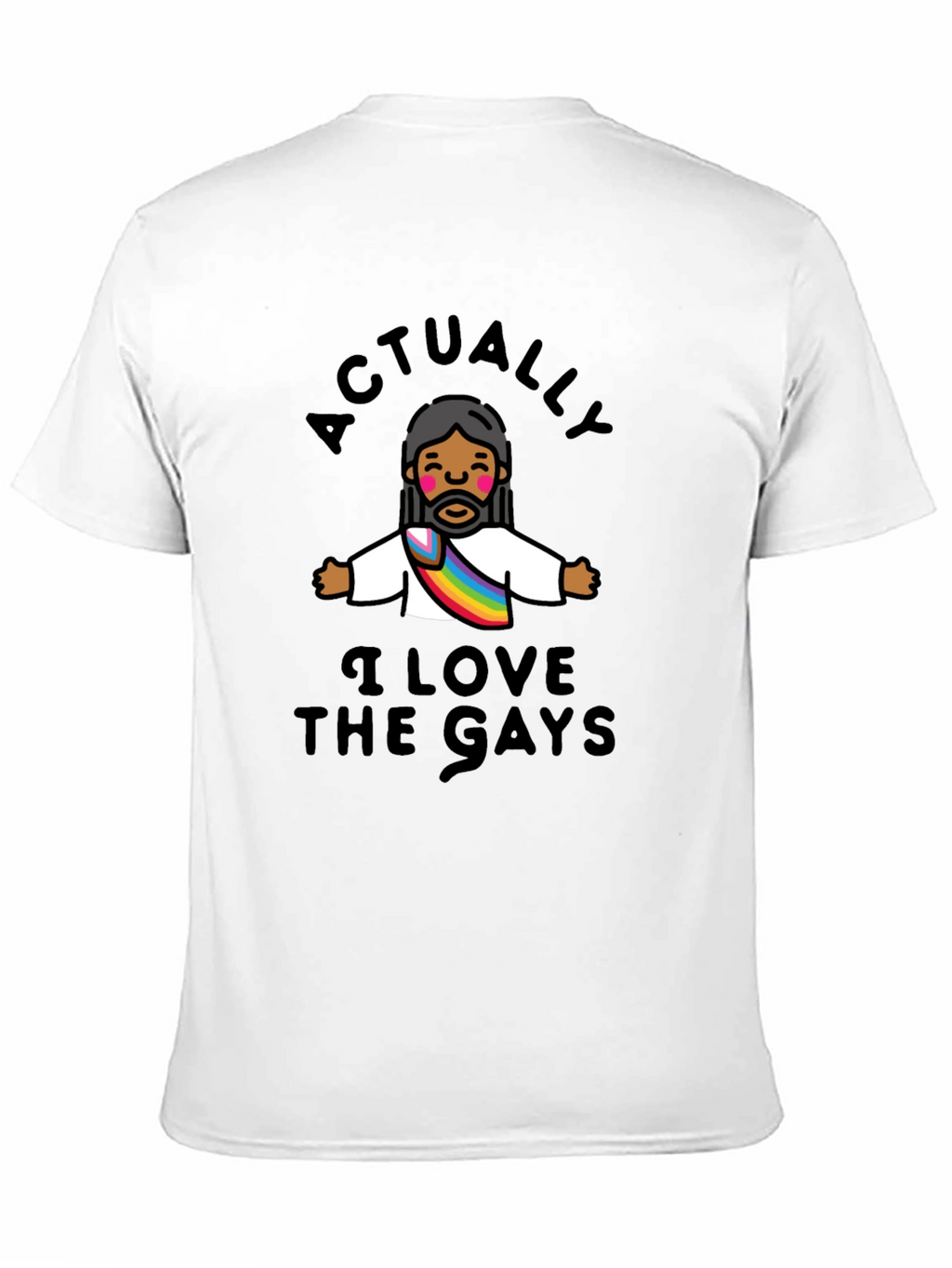 Actually I Love The Gays T-Shirt