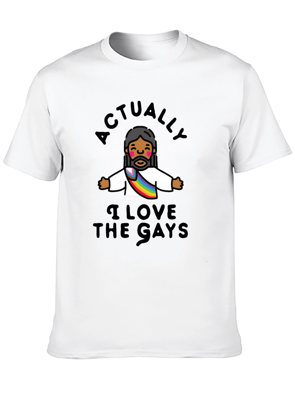 Actually I Love The Gays T-Shirt