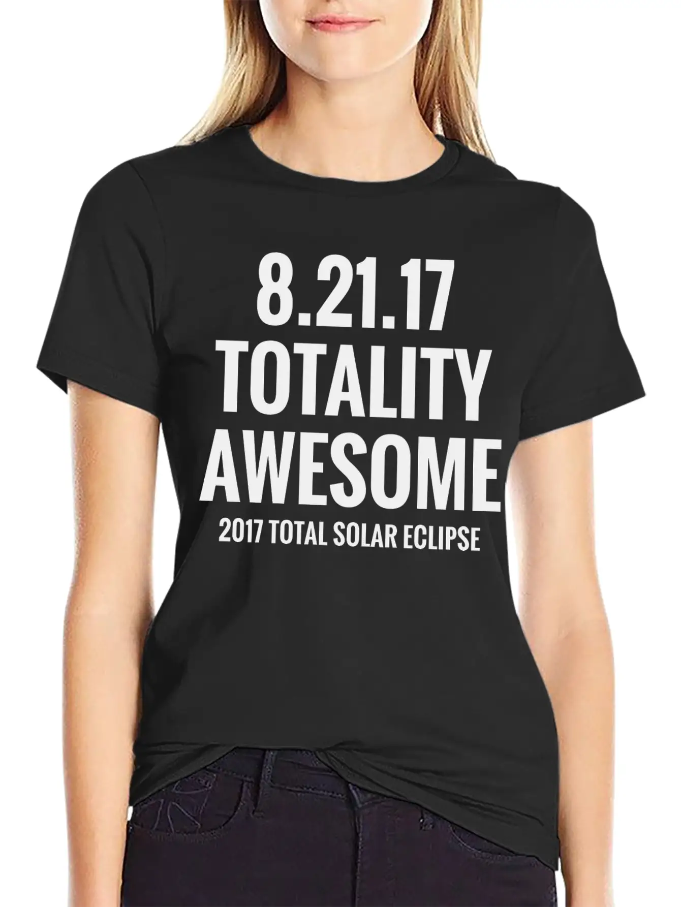 2017 Total Solar Eclipse - Totality Awesome Essential Cotton Tee For Daily Outfits – Unisex Style