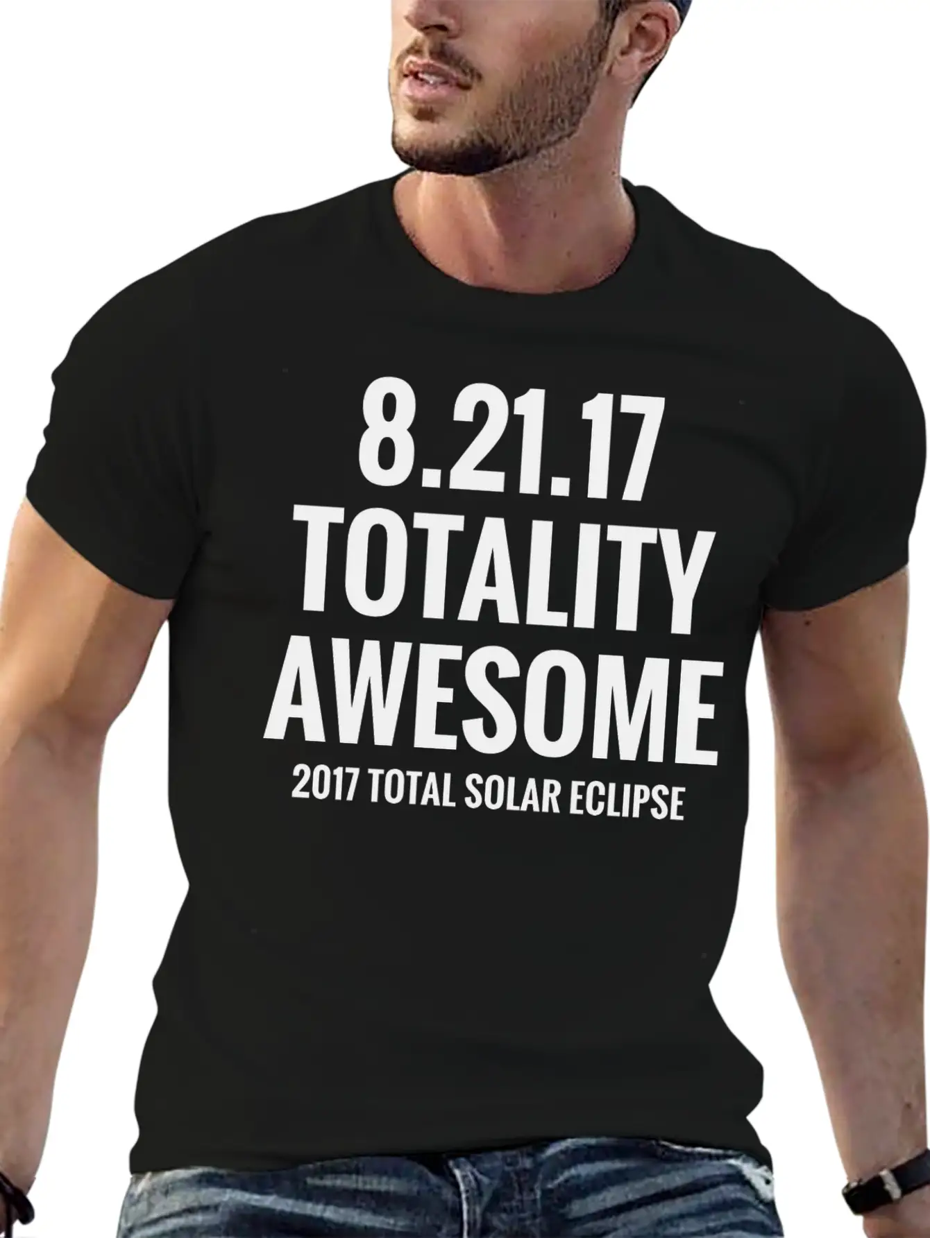 2017 Total Solar Eclipse - Totality Awesome Essential Cotton Tee For Daily Outfits – Unisex Style