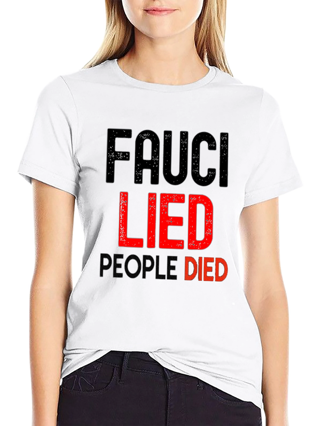 Fauci Lied People Died Graphic T-Shirt