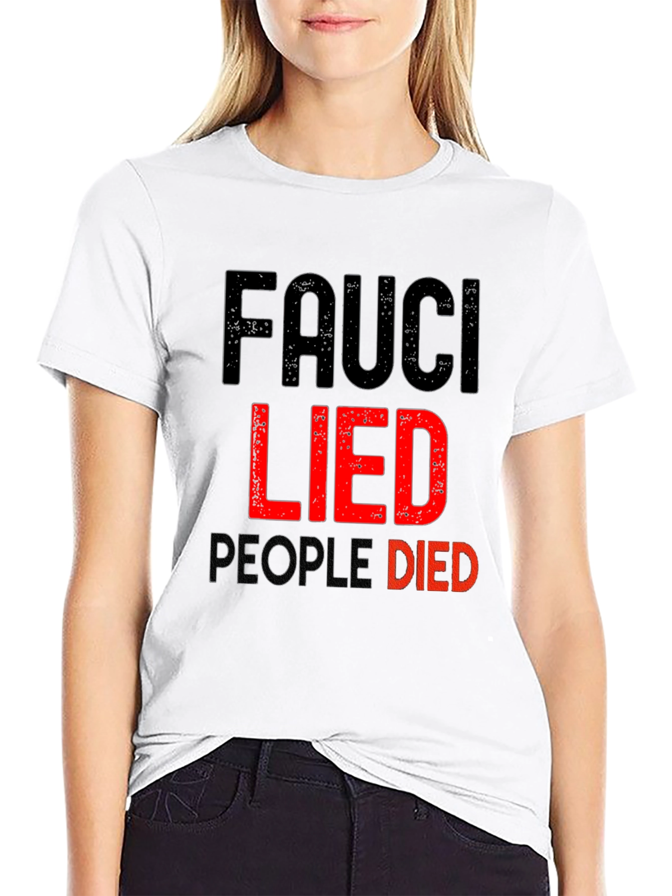 Fauci Lied People Died Graphic T-Shirt