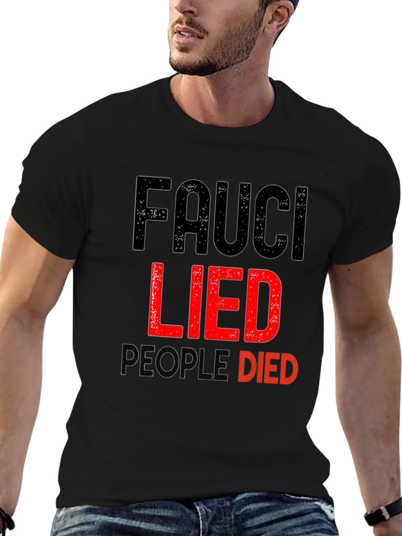 Fauci Lied People Died Graphic T-Shirt