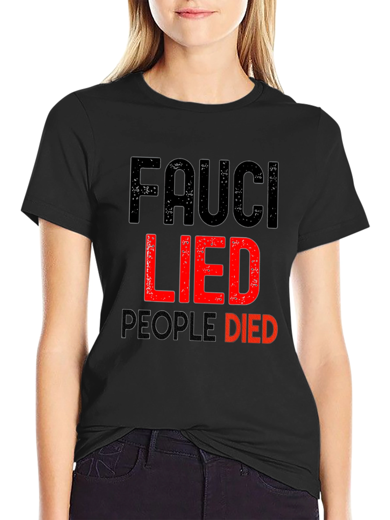 Fauci Lied People Died Graphic T-Shirt