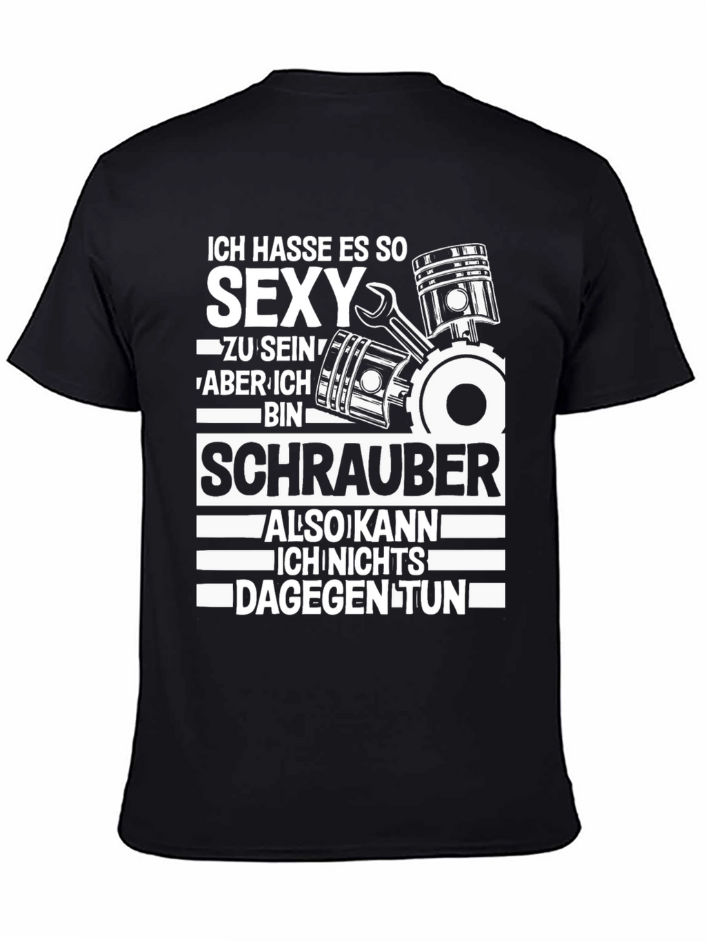 Ich Hasse Es So Sexy Schrauber T-Shirt