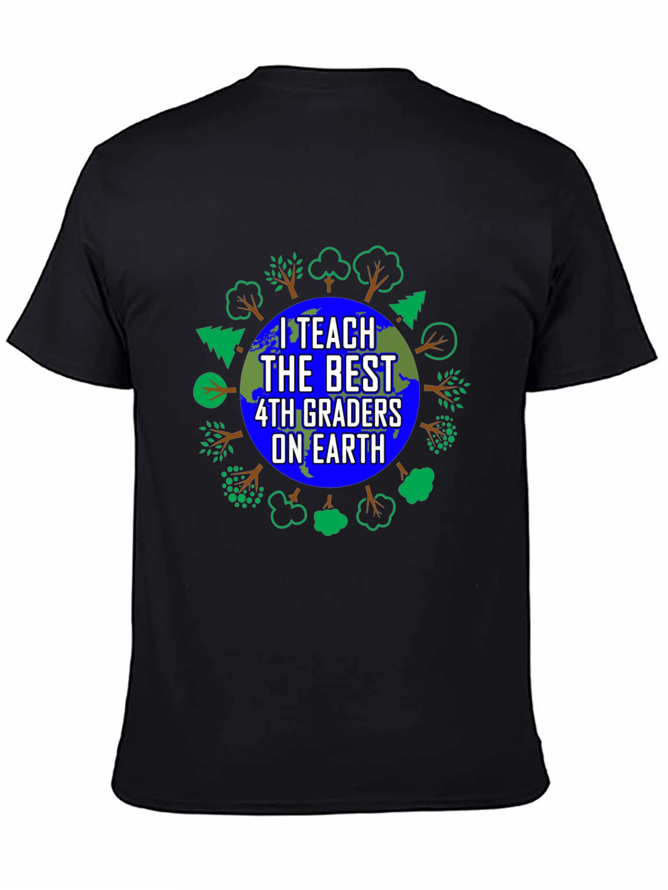 I Teach The Best 4th Graders On Earth T-Shirt