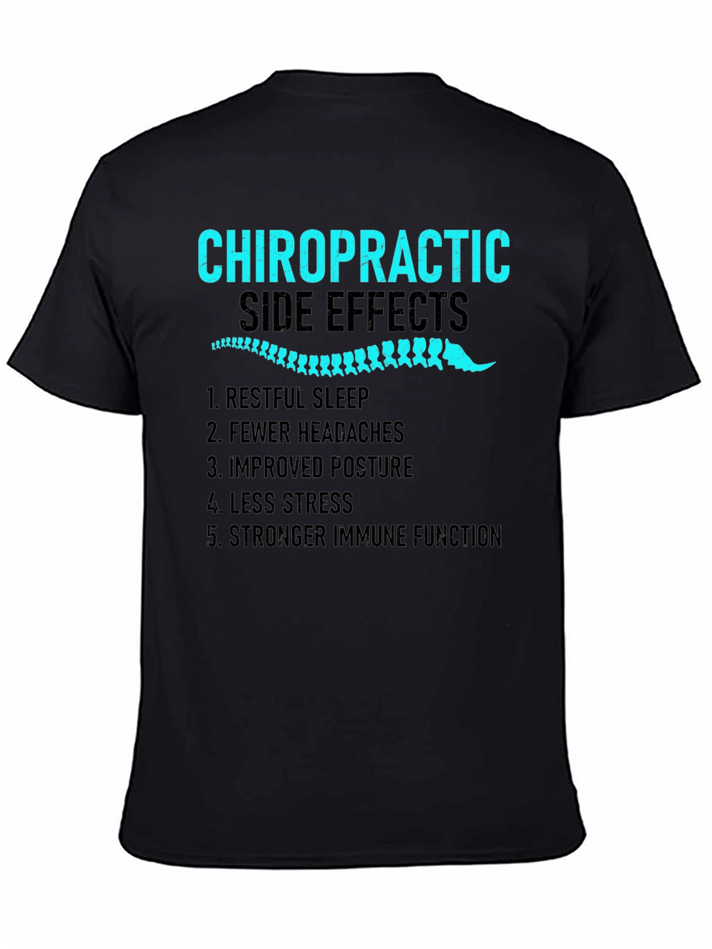 Chiropractic Side Effects Black T-Shirt
