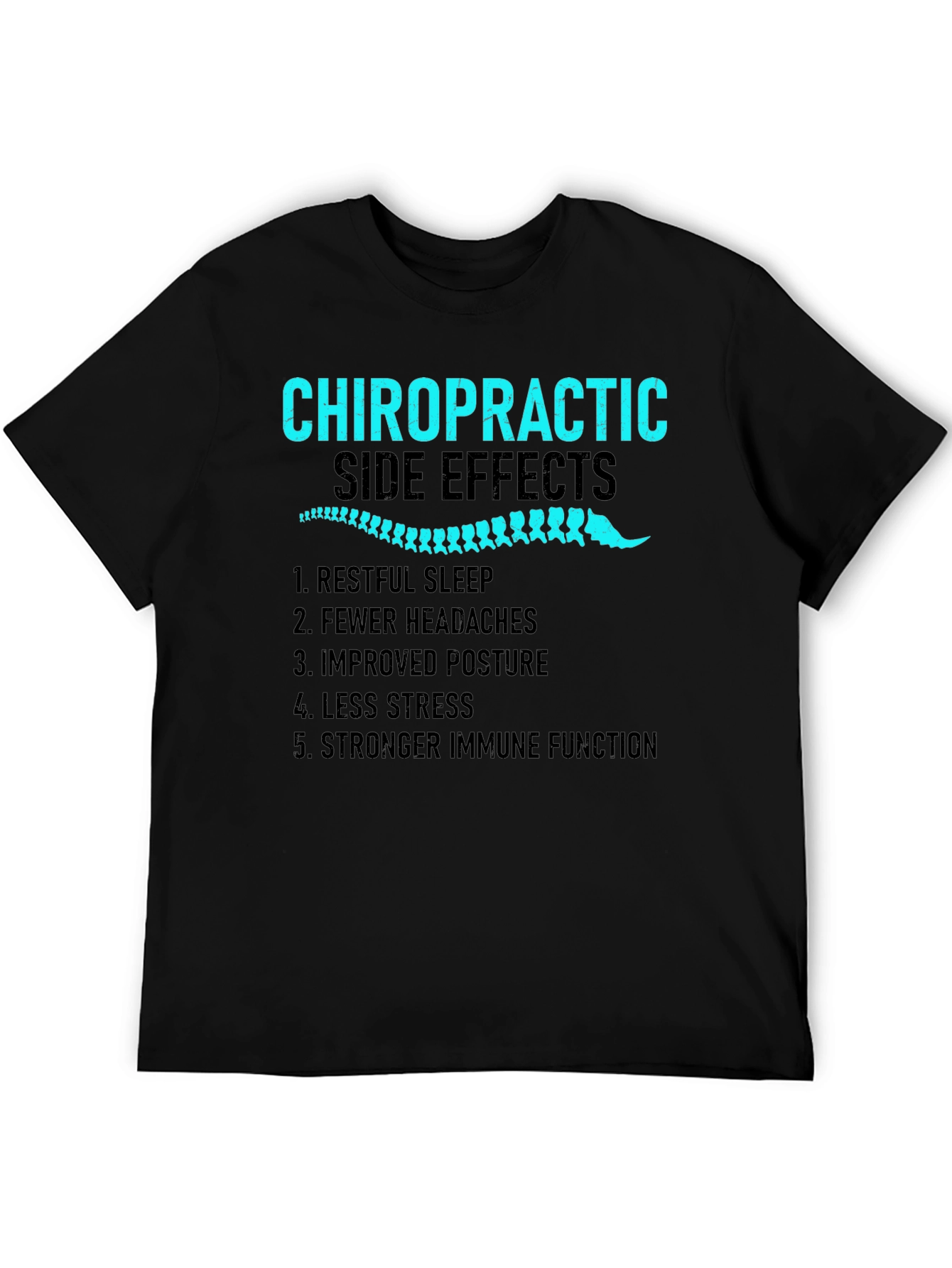 Chiropractic Side Effects Black T-Shirt