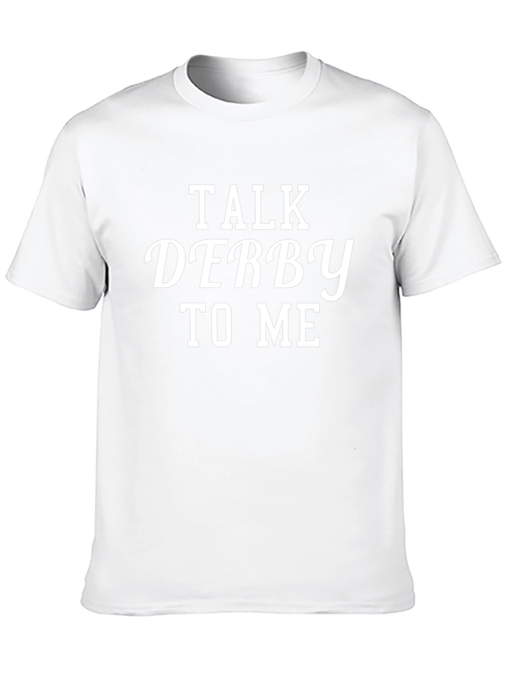 Talk Derby To Me T-Shirt - Black Cotton Tee