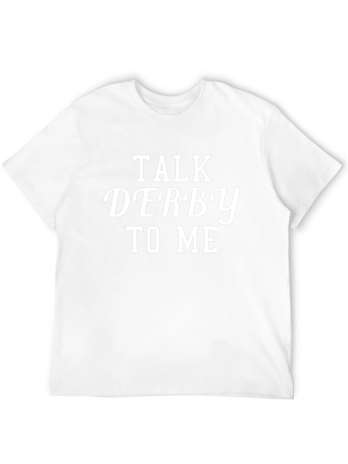 Talk Derby To Me T-Shirt - Black Cotton Tee