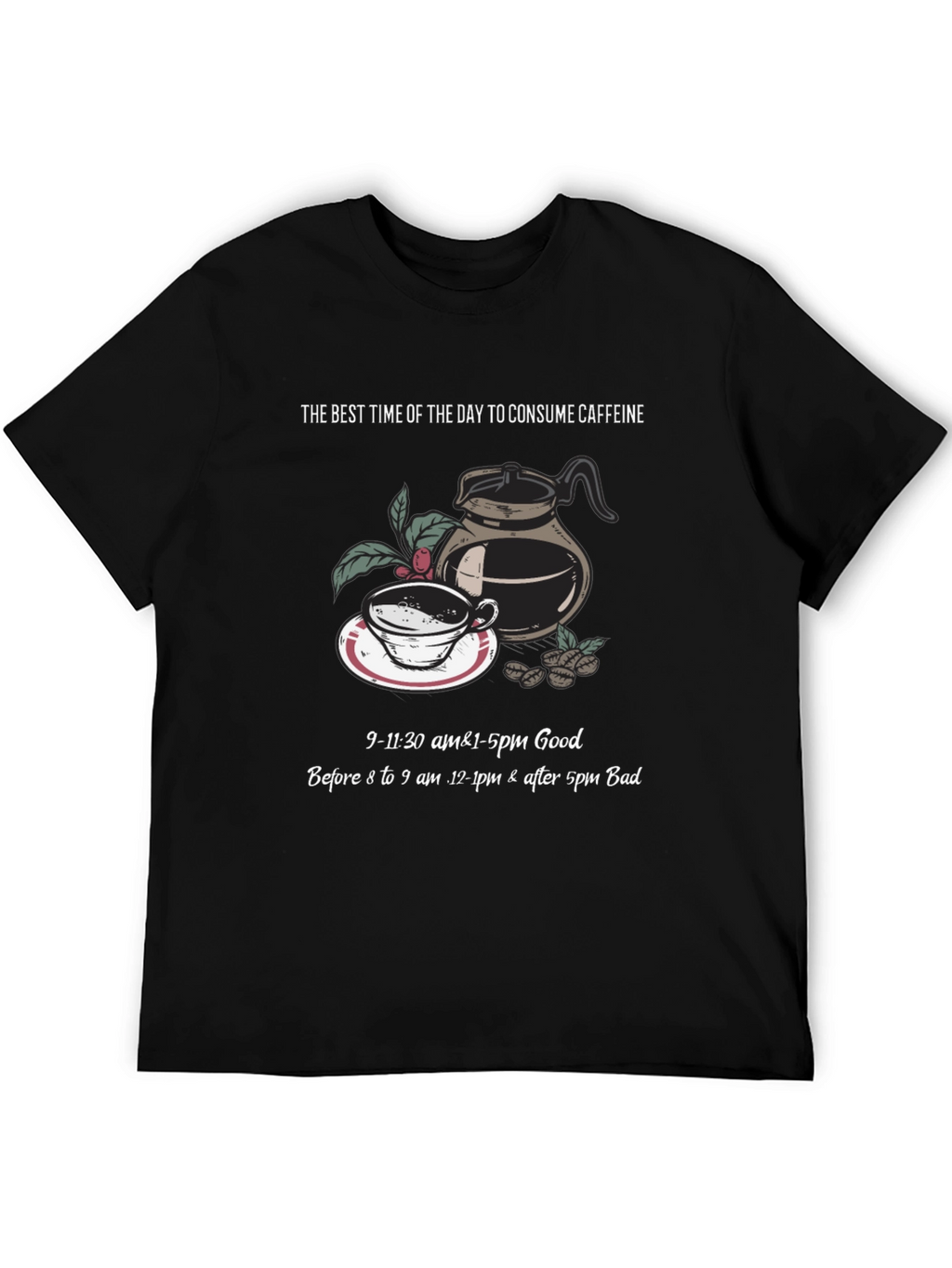 Best Time for Caffeine T-Shirt