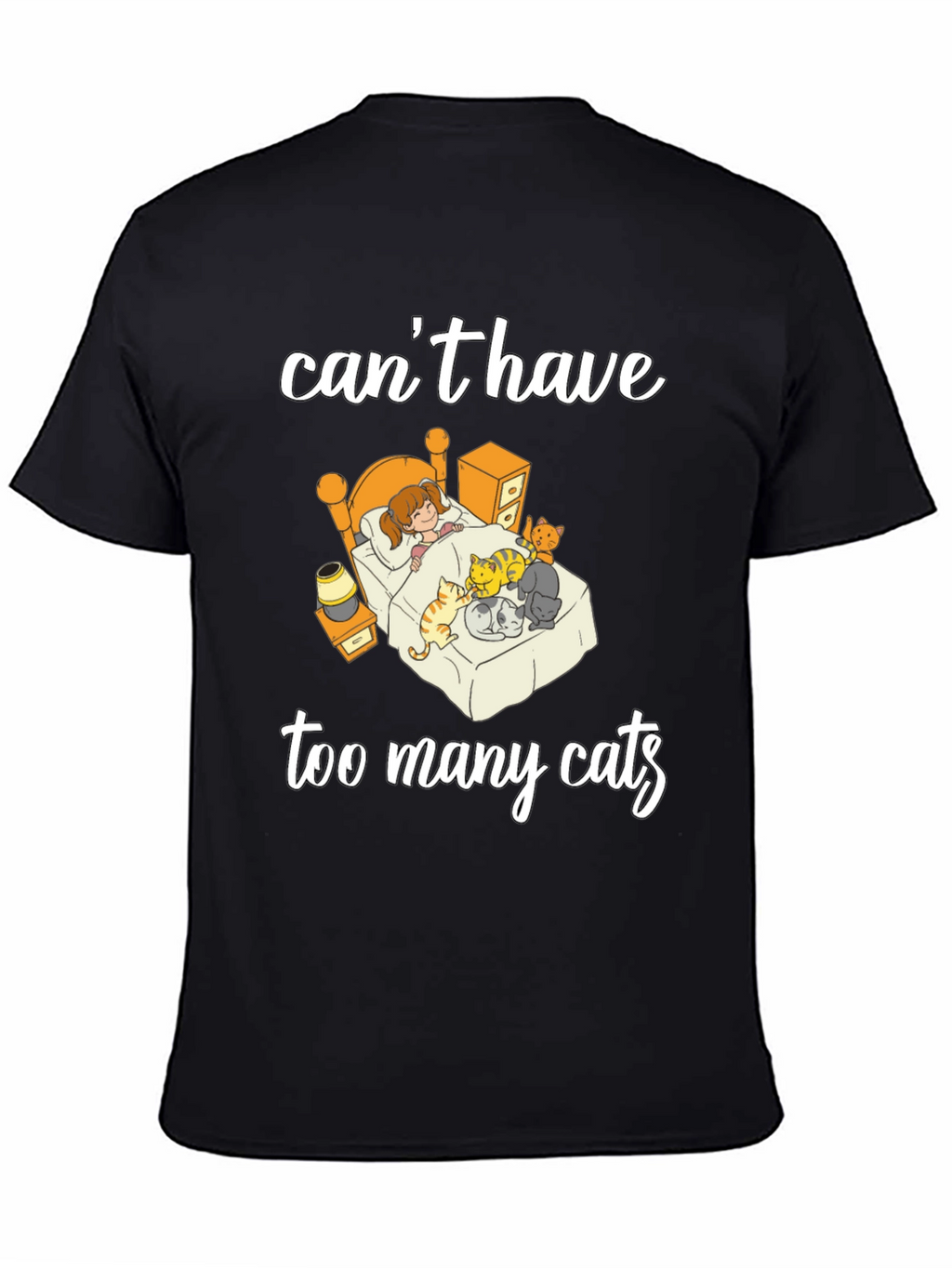 Cant Have Too Many Cats T-Shirt