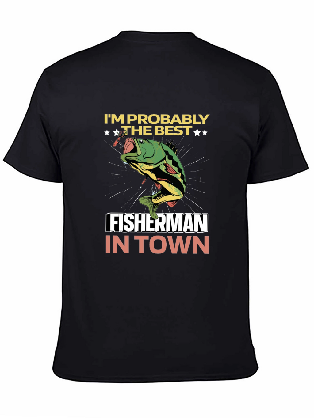 Funny Fishing T-Shirt - Best Fisherman in Town