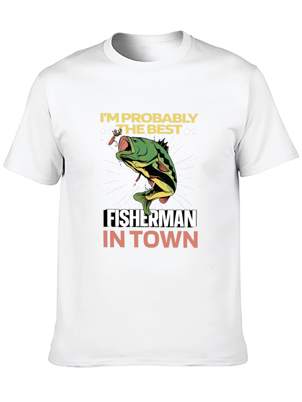 Funny Fishing T-Shirt - Best Fisherman in Town