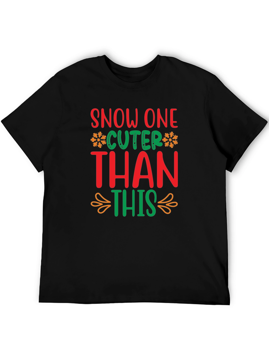 Festive Snow One Cuter Than This Christmas T-Shirt