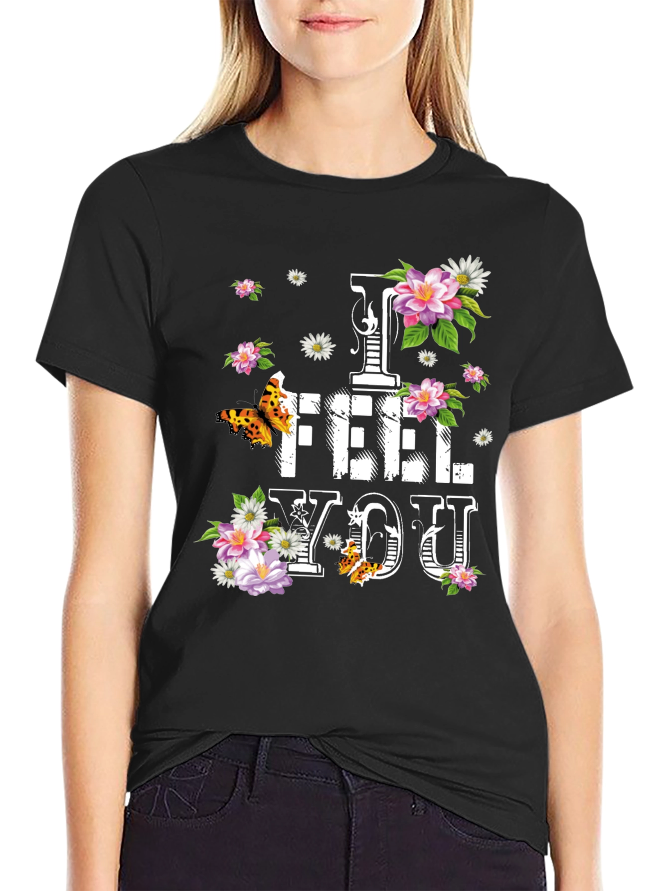Floral I FEEL YOU Graphic T-Shirt - Stylish Comfort