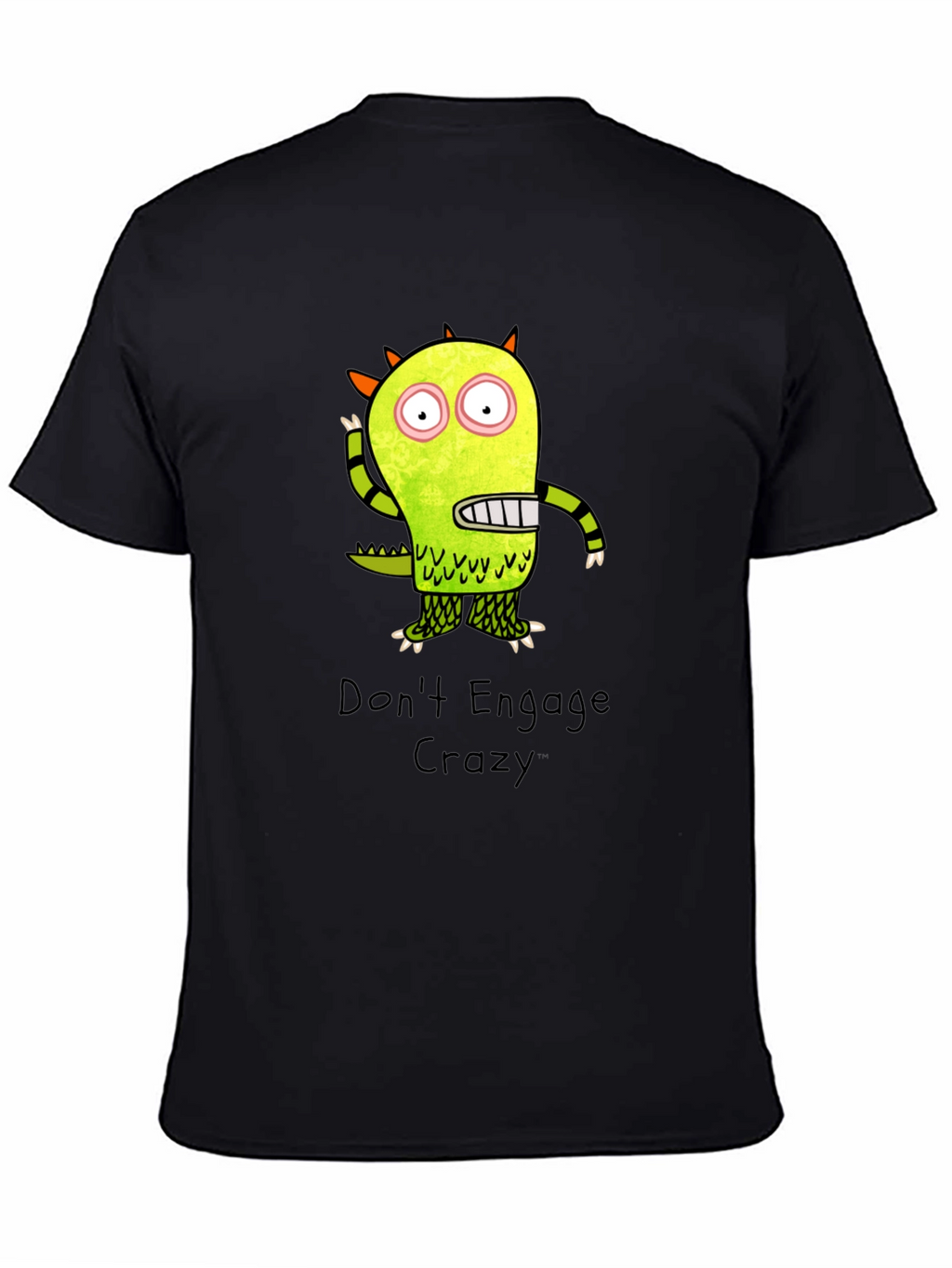 Dont Engage Crazy Monster Graphic T-Shirt