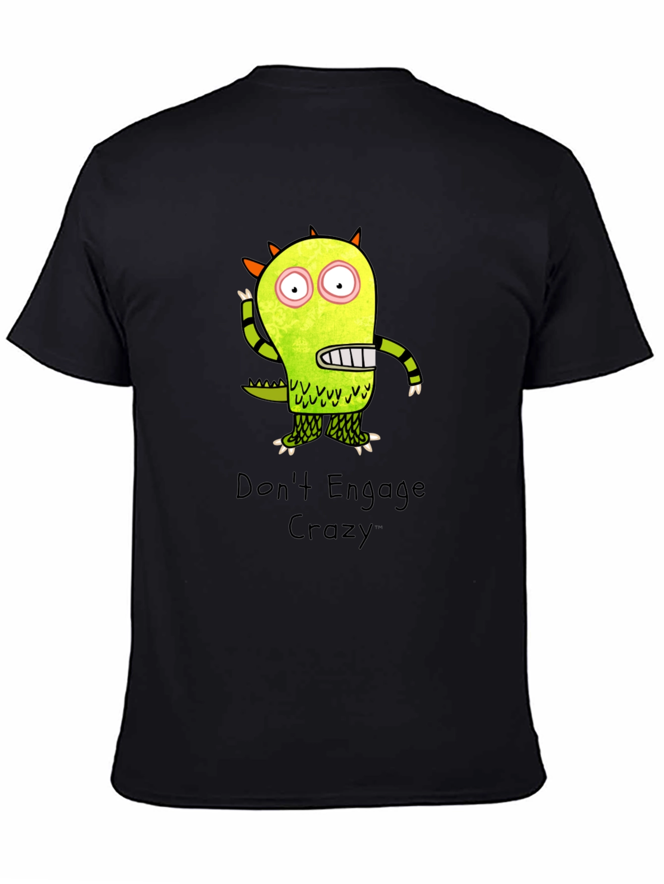 Dont Engage Crazy Monster Graphic T-Shirt