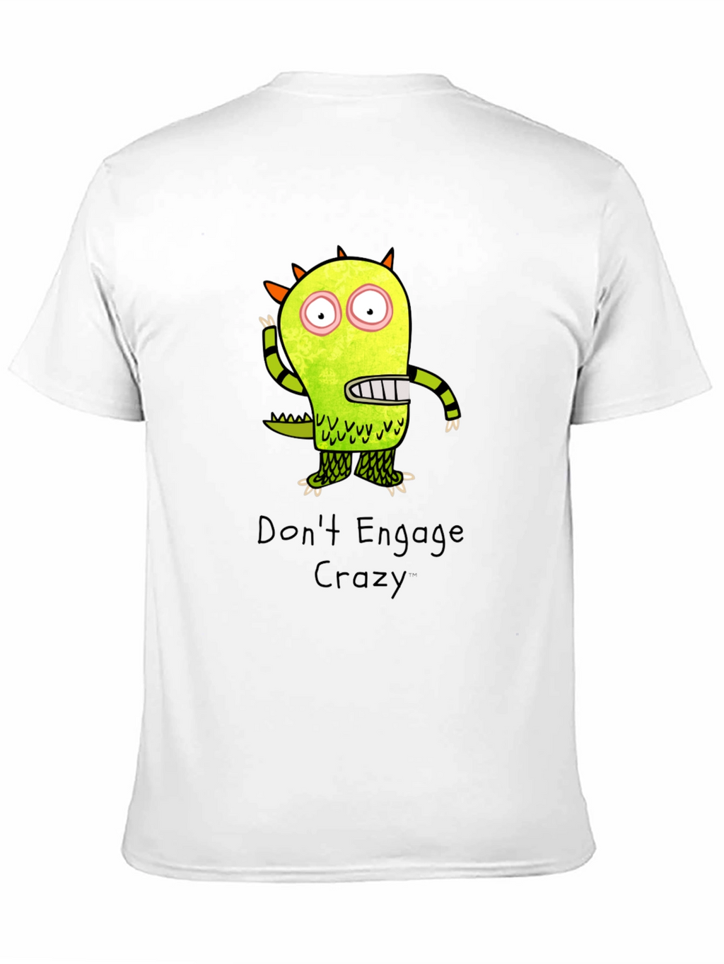 Dont Engage Crazy Monster Graphic T-Shirt