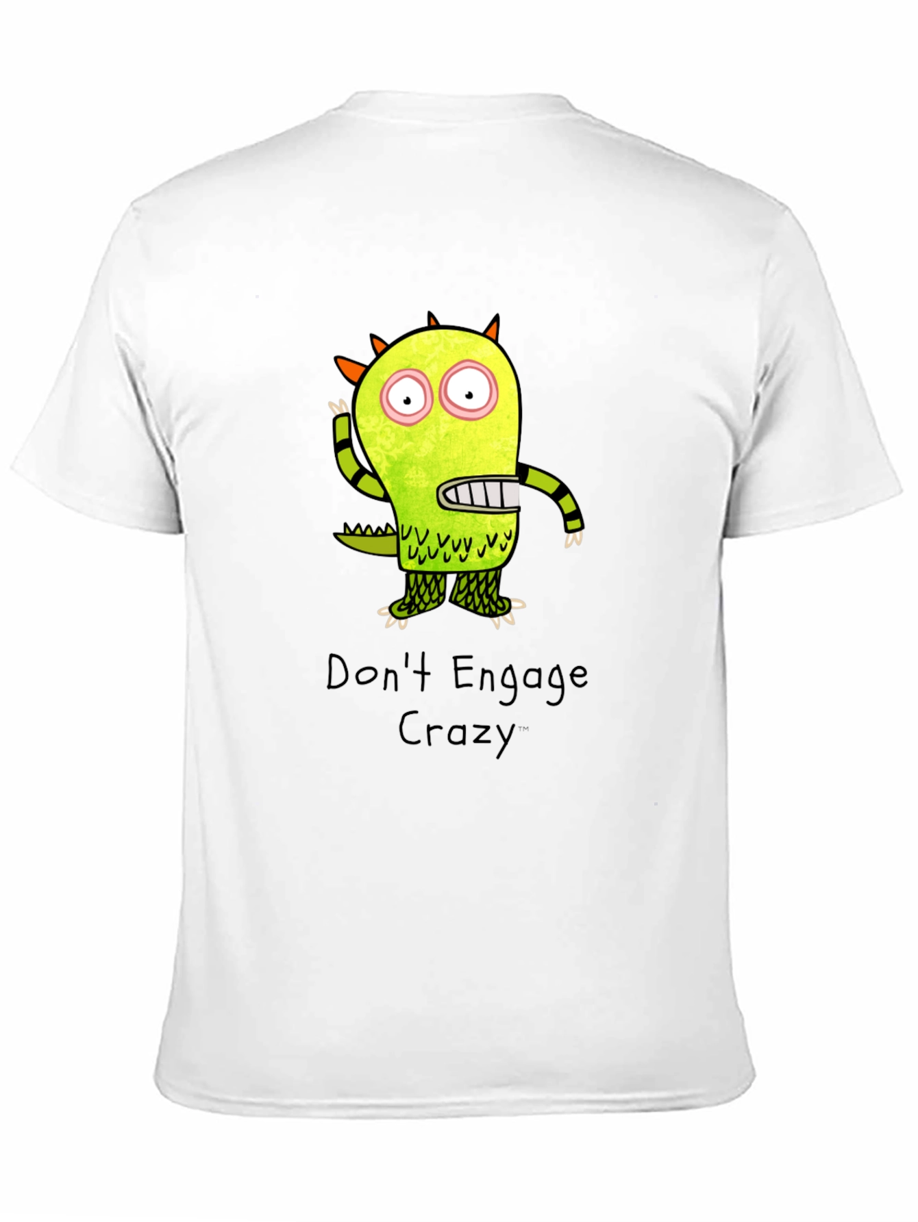 Dont Engage Crazy Monster Graphic T-Shirt