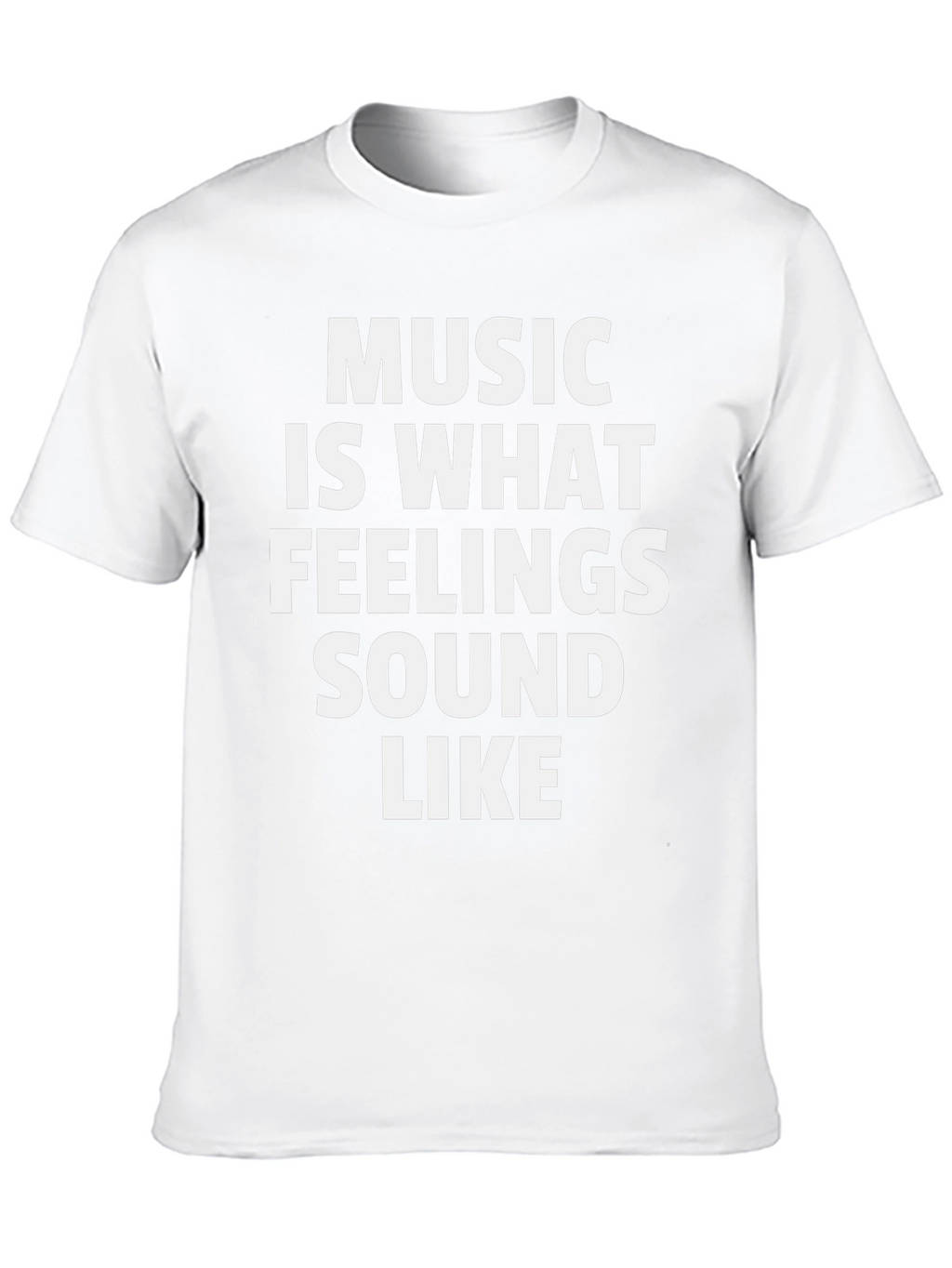 Music Is What Feelings Sound Like - Black T-Shirt