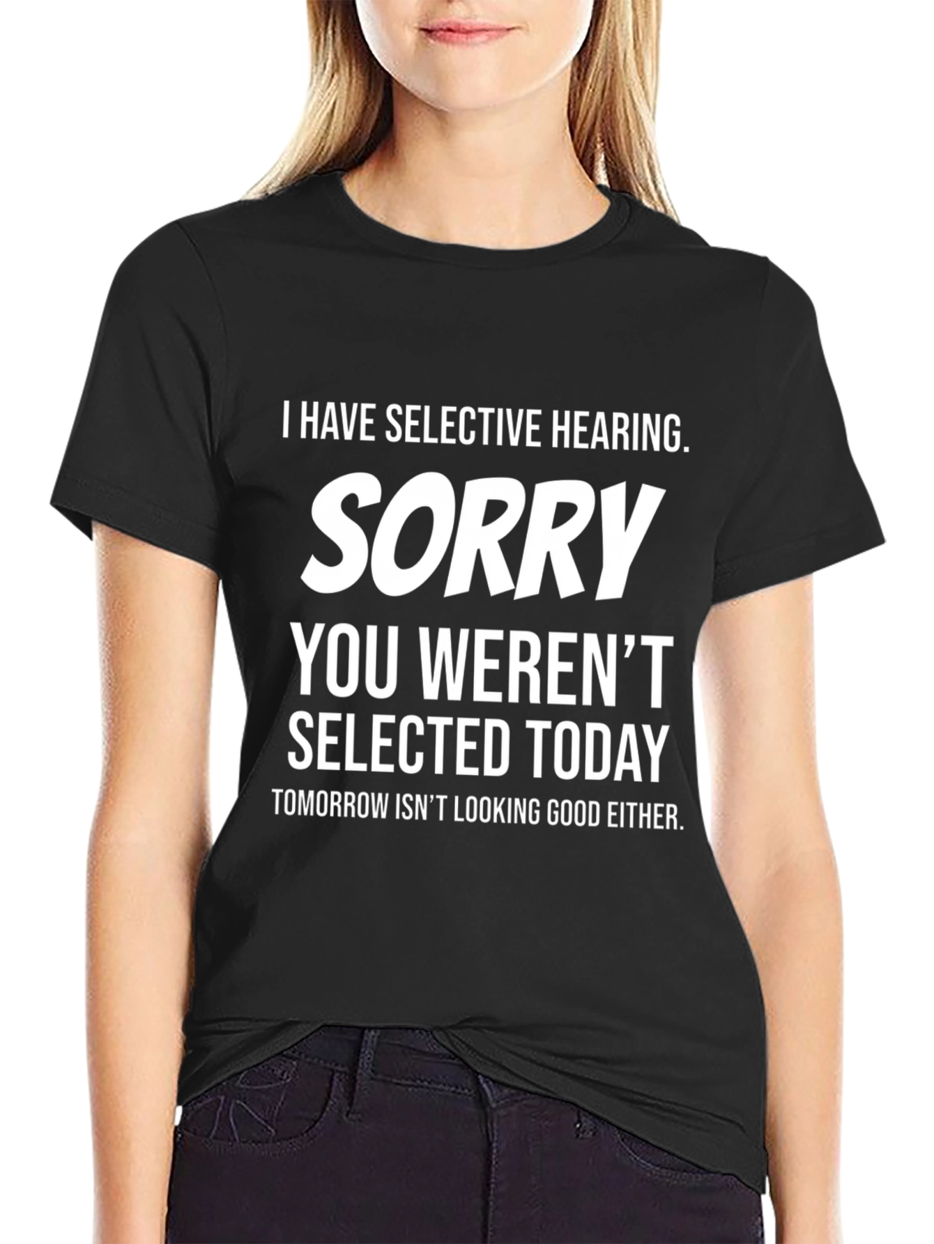 Selective Hearing Funny Graphic Tee