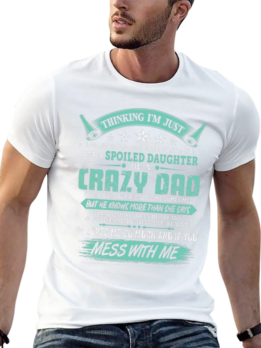 Spoiled Daughter of a Crazy Dad Black T-Shirt