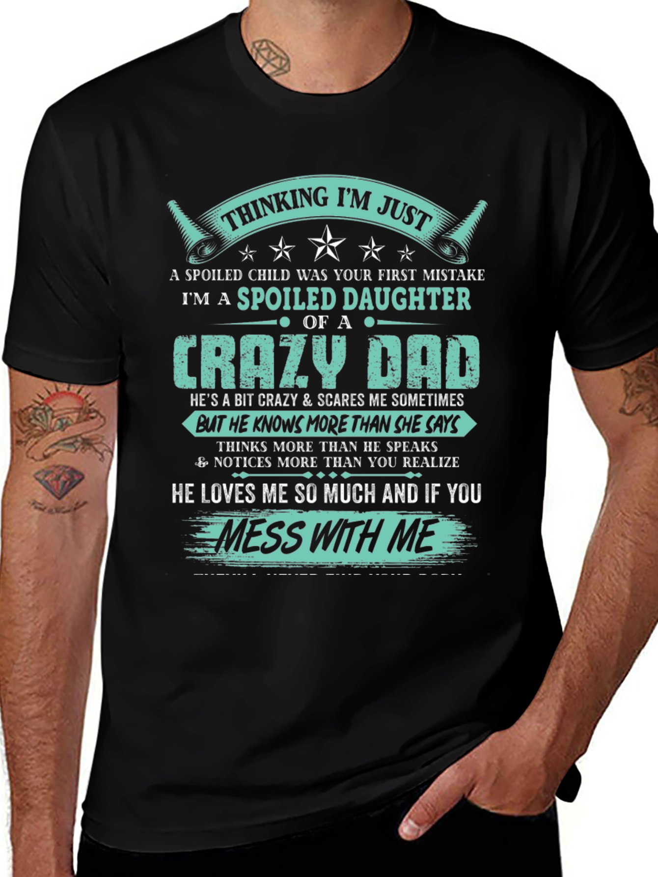 Spoiled Daughter of a Crazy Dad Black T-Shirt