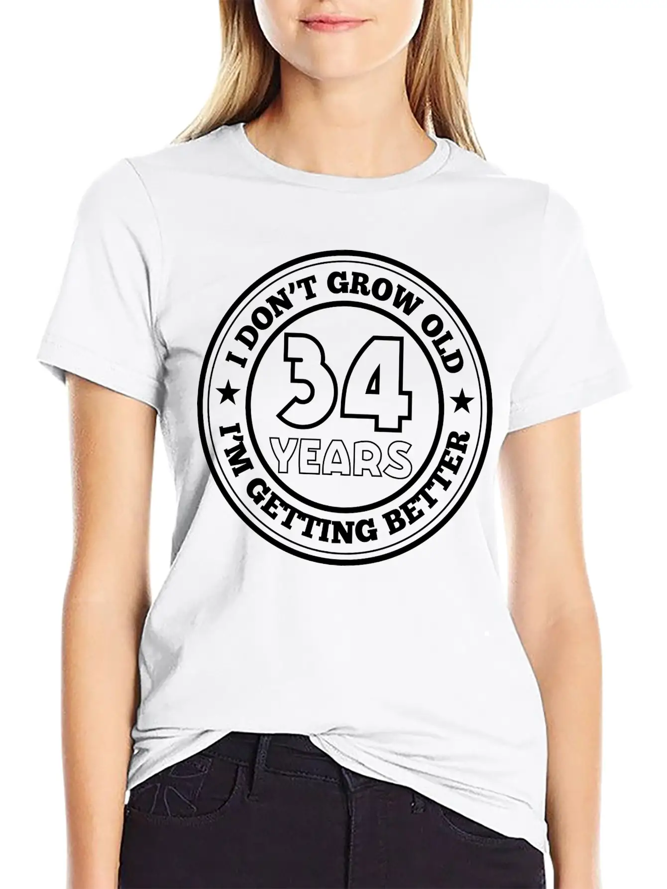 34 Years Old I Am Getting Better Unisex Casual T-Shirt – Clean Design For Daily Comfort
