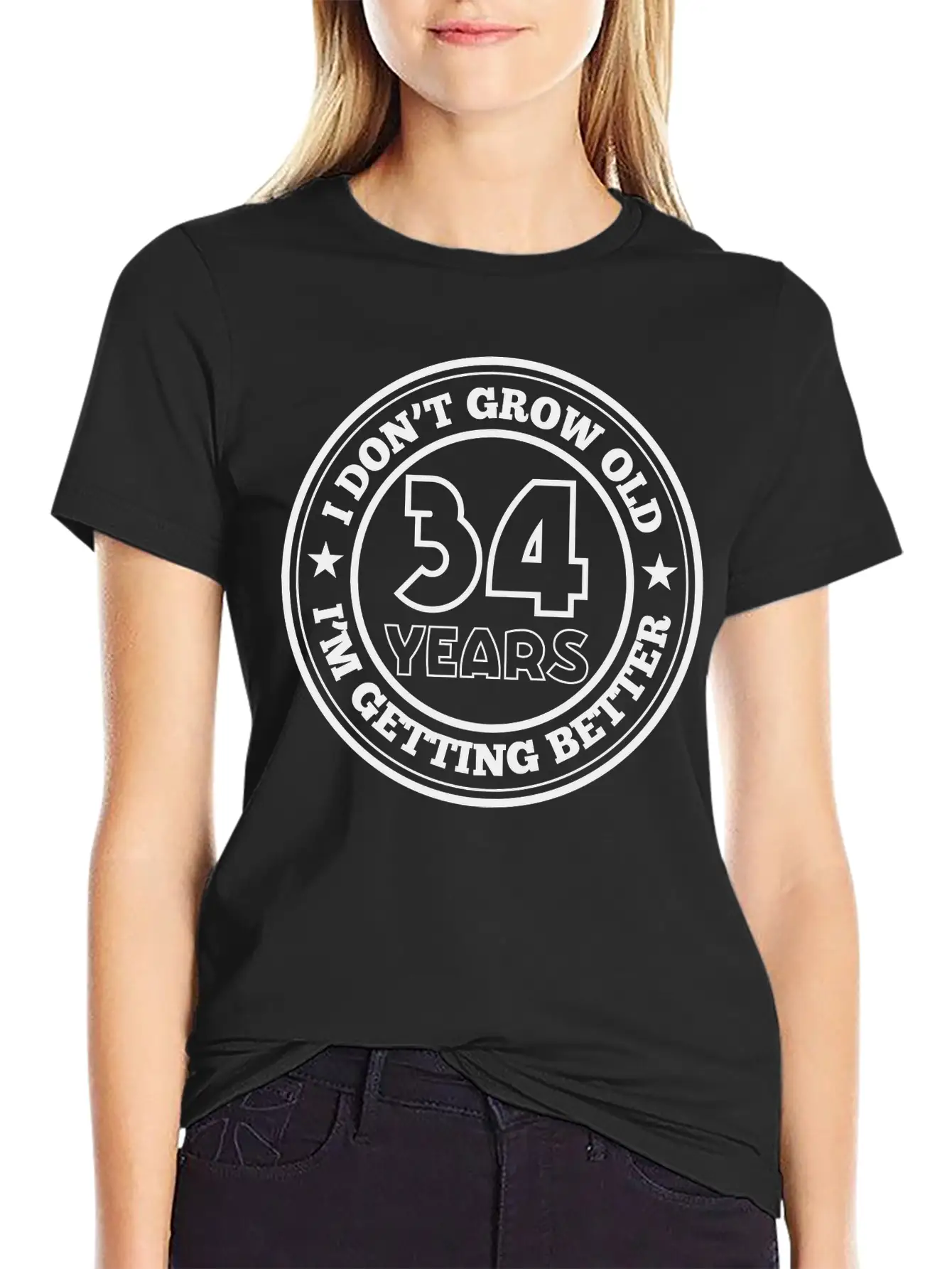 34 Years Old I Am Getting Better Unisex Casual T-Shirt – Clean Design For Daily Comfort