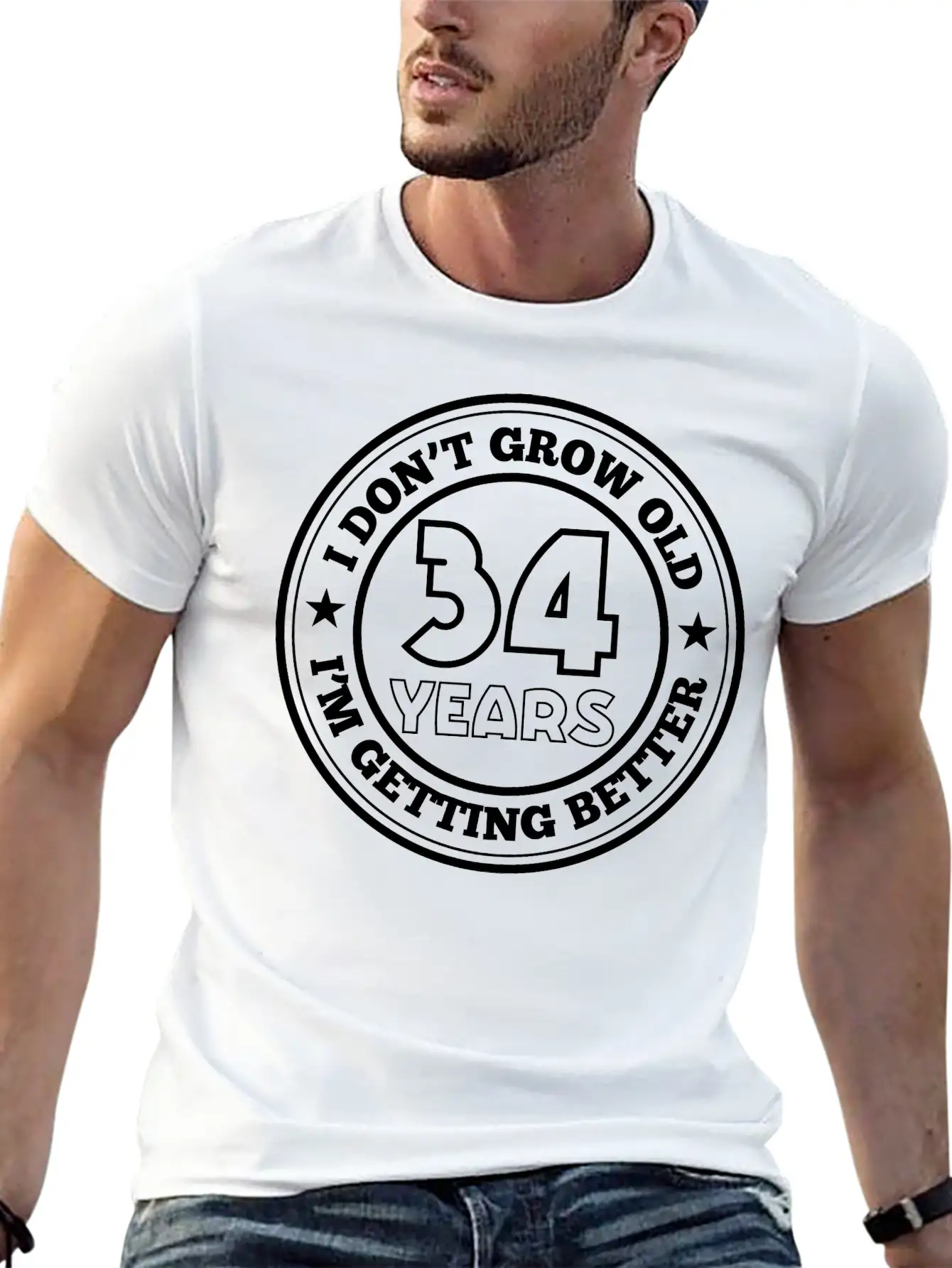 34 Years Old I Am Getting Better Unisex Casual T-Shirt – Clean Design For Daily Comfort