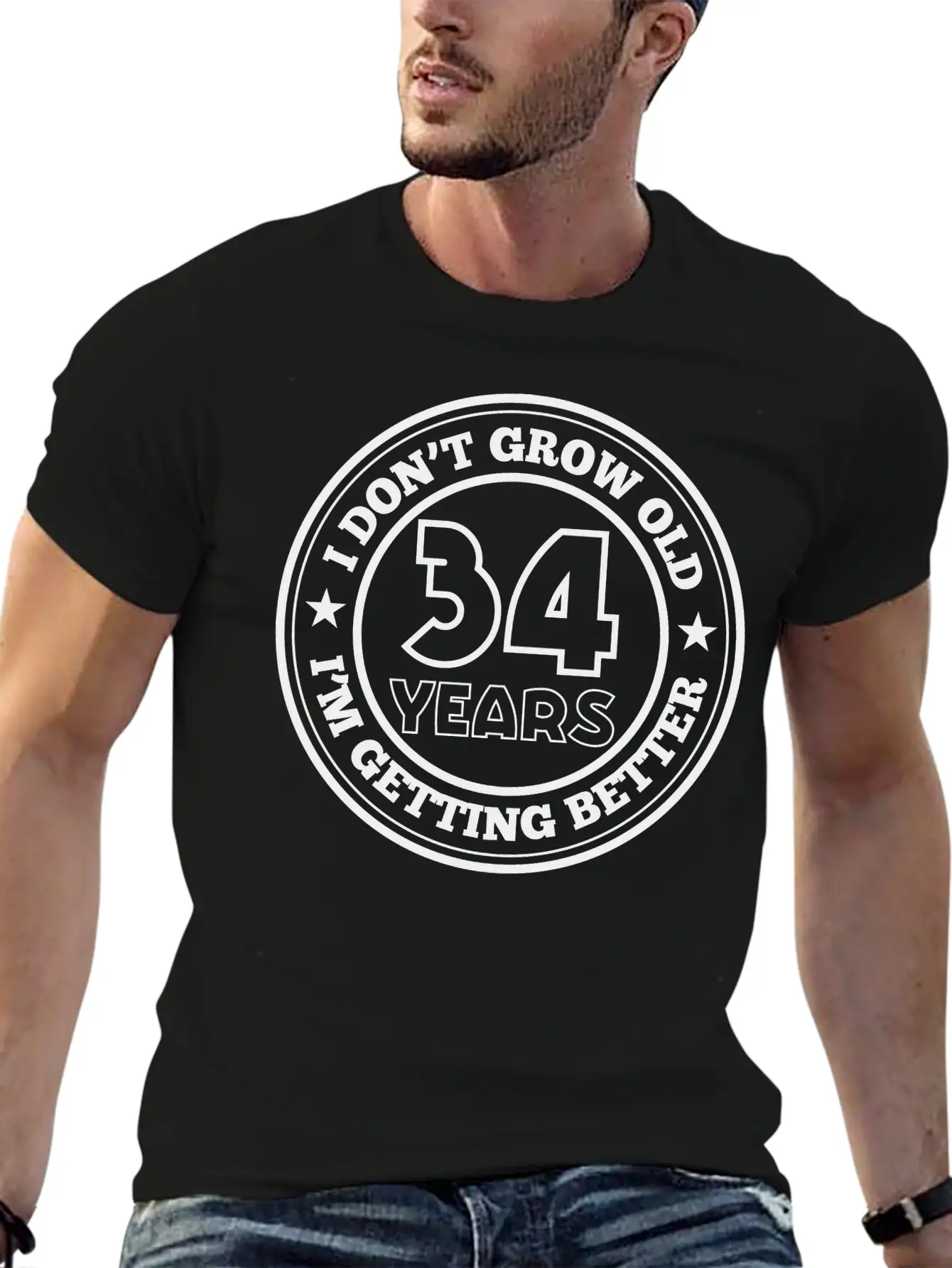 34 Years Old I Am Getting Better Unisex Casual T-Shirt – Clean Design For Daily Comfort