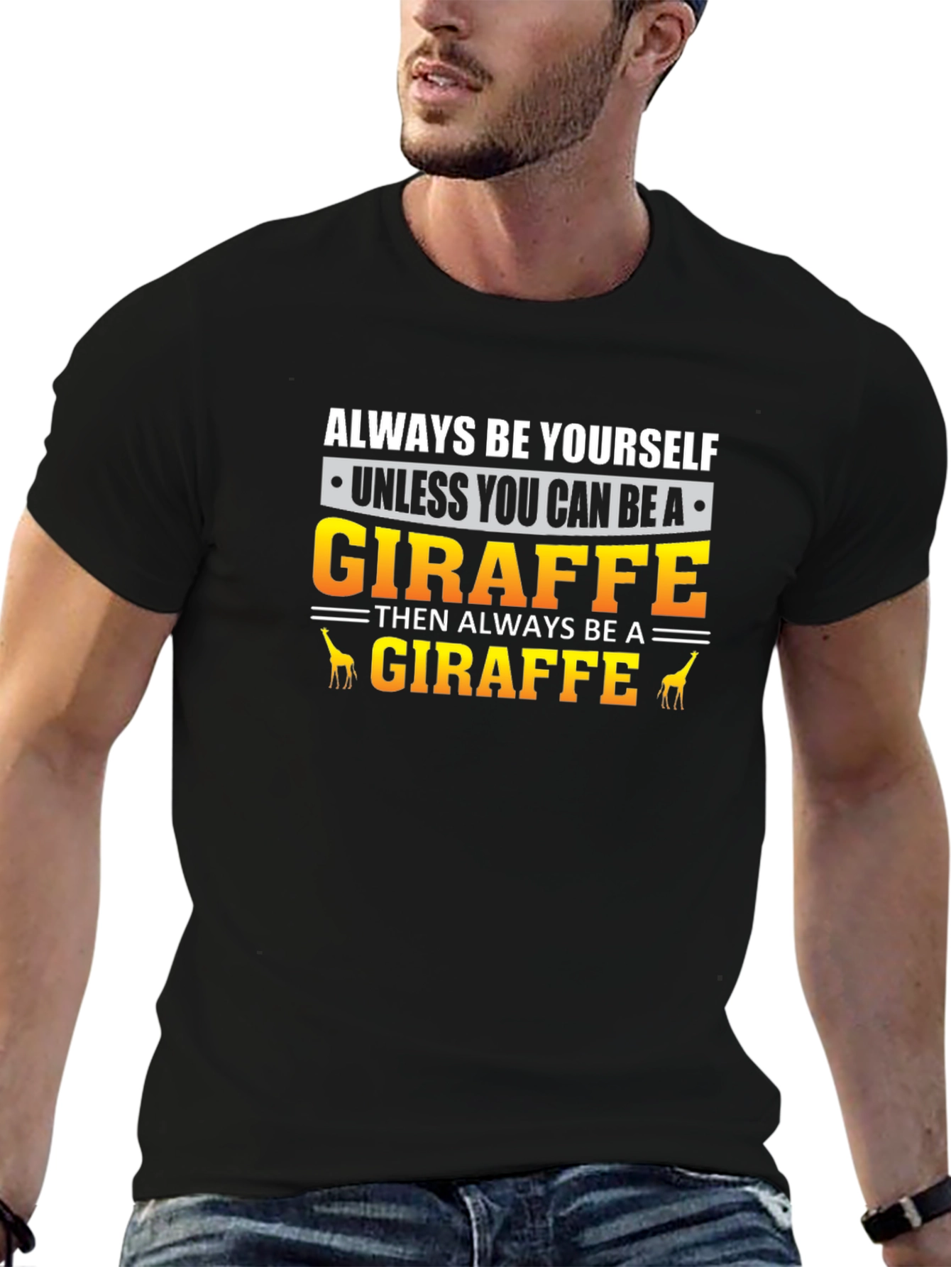 Always Be Yourself Giraffe T-Shirt